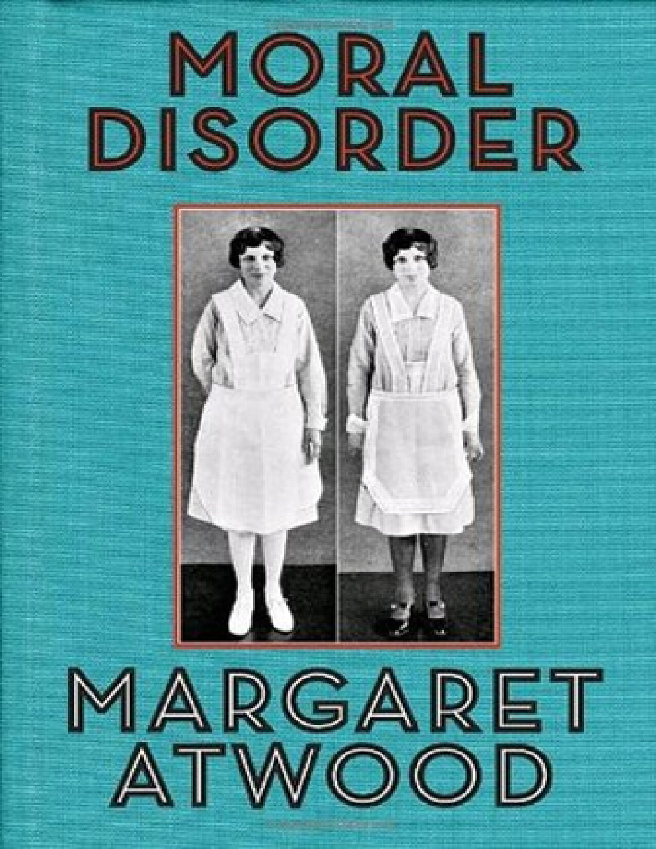 MORAL DISORDER MARGARET ATWOOD