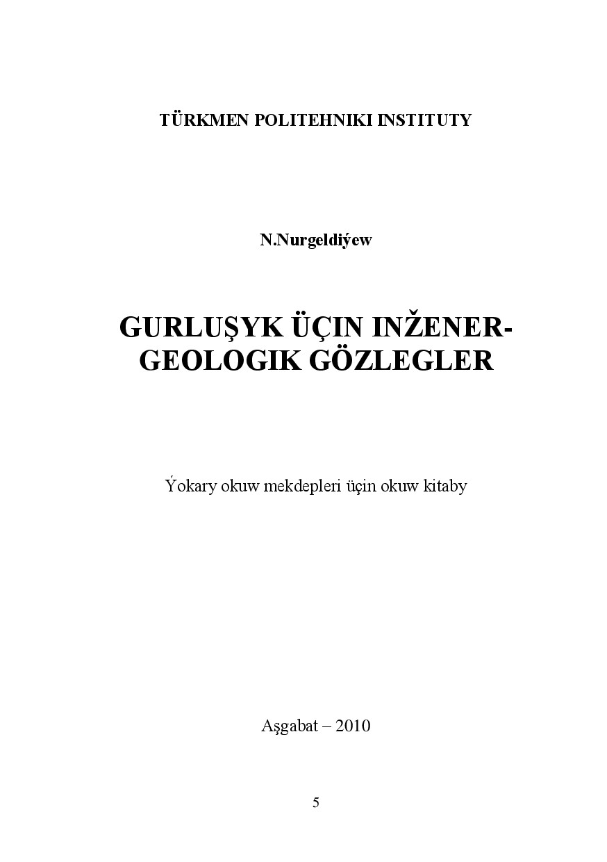 GURLUŞYK ÜÇIN INŽENER GEOLOGIK GÖZLEGLER
