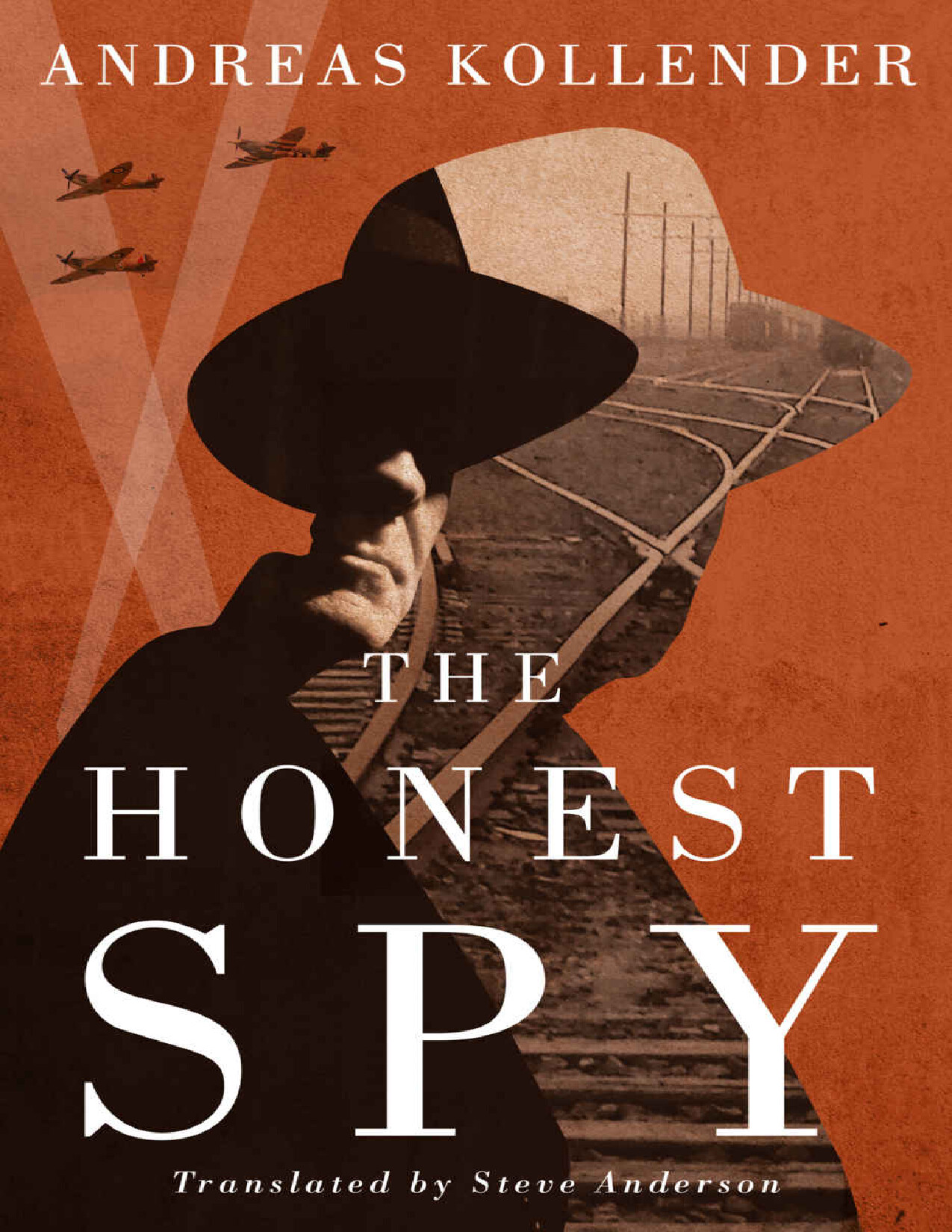 THE HONEST SPY   ANDREAS KOLLENDER