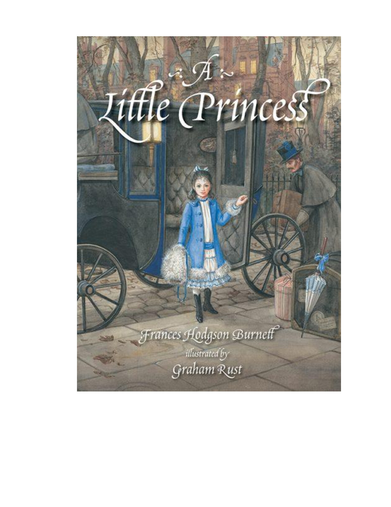 A LITTLE PRINCESS BY FRANCES HODGSON BURNETT RETOLD BY JENNIFER BASSETT BOOK
