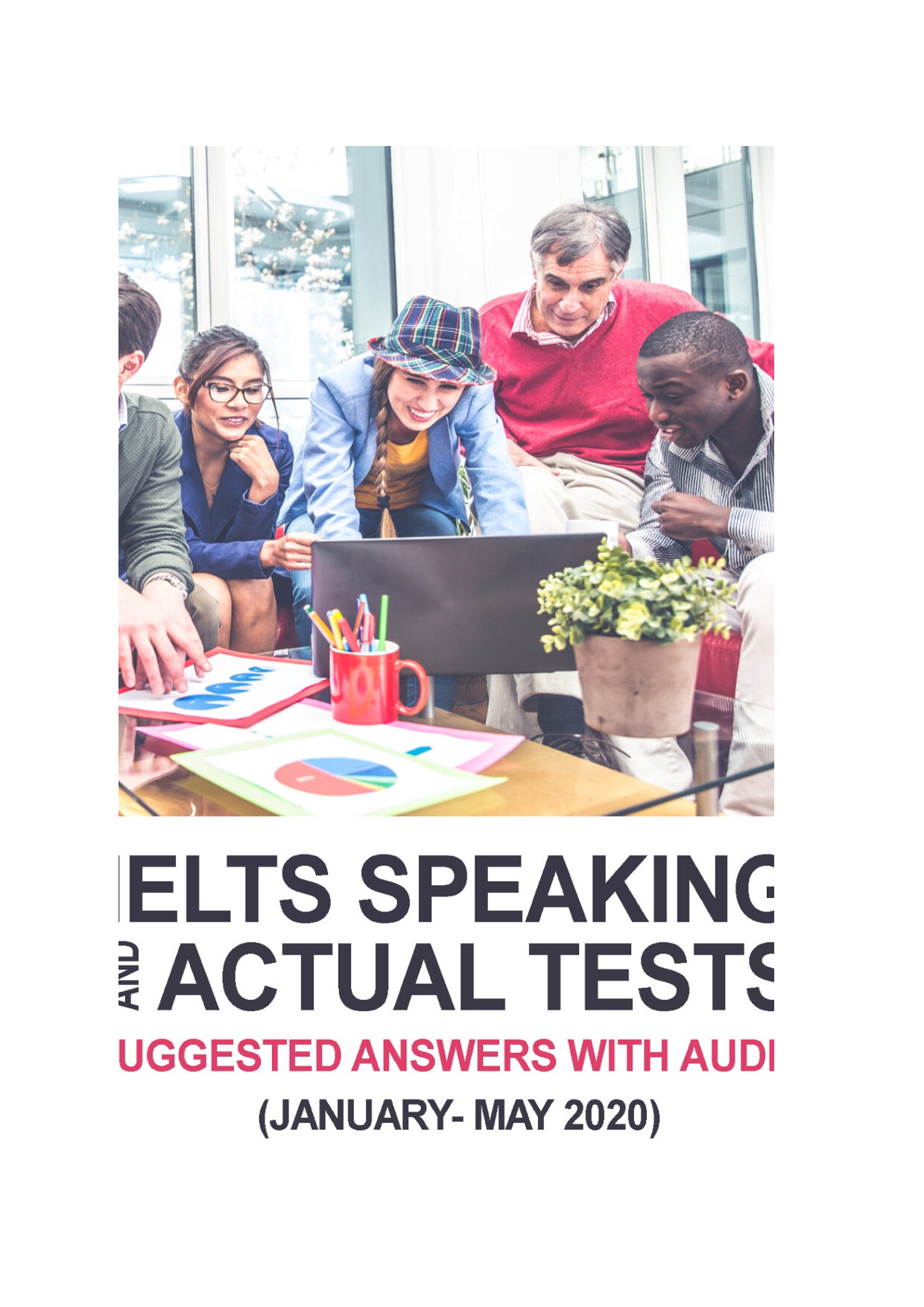 IELTS SPEAKING ACTUAL TESTS JAN MAY 2020