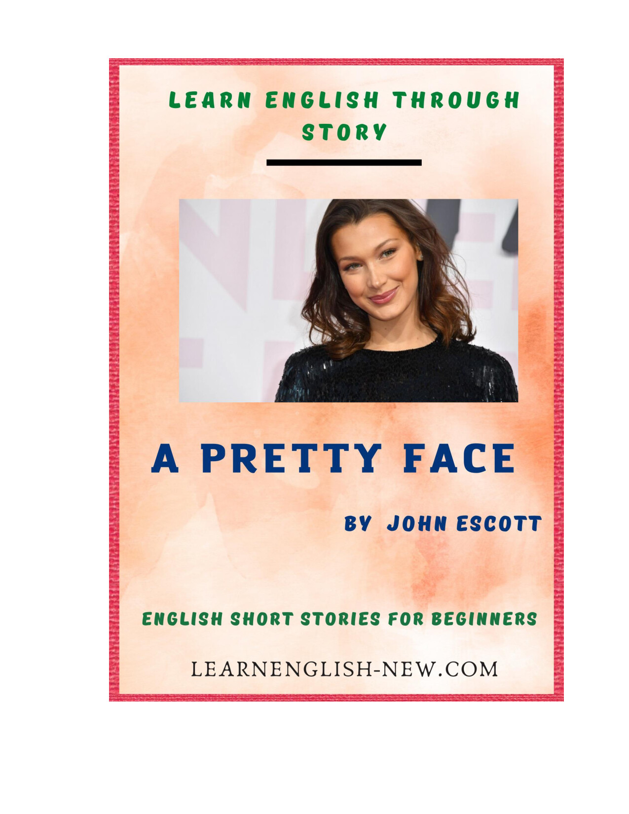 A PRETTY FACE BY JOHN ESCOTT HTTPSLEARNENGLISH NEW.COM