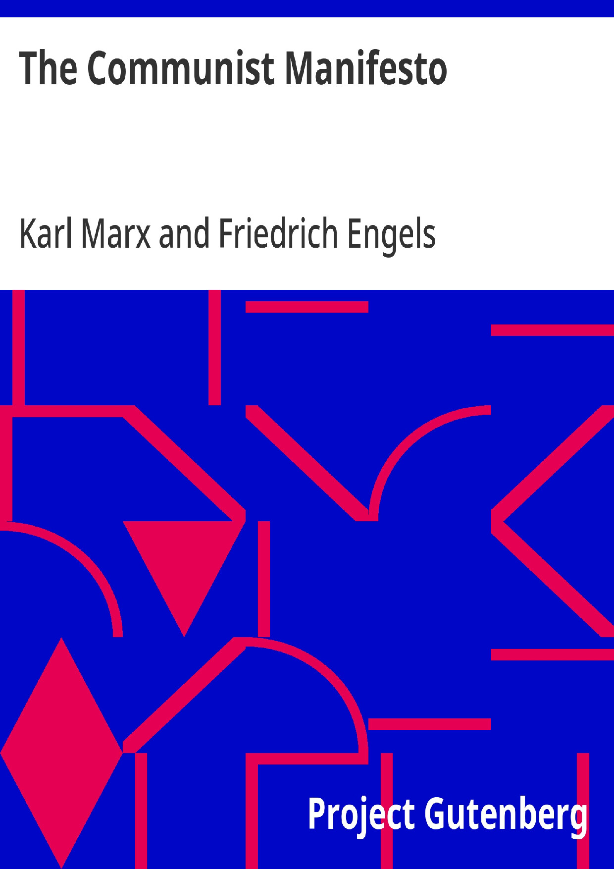 THE COMMUNIST MANIFESTO   MARX  KARL  ENGELS  FRIEDRICH