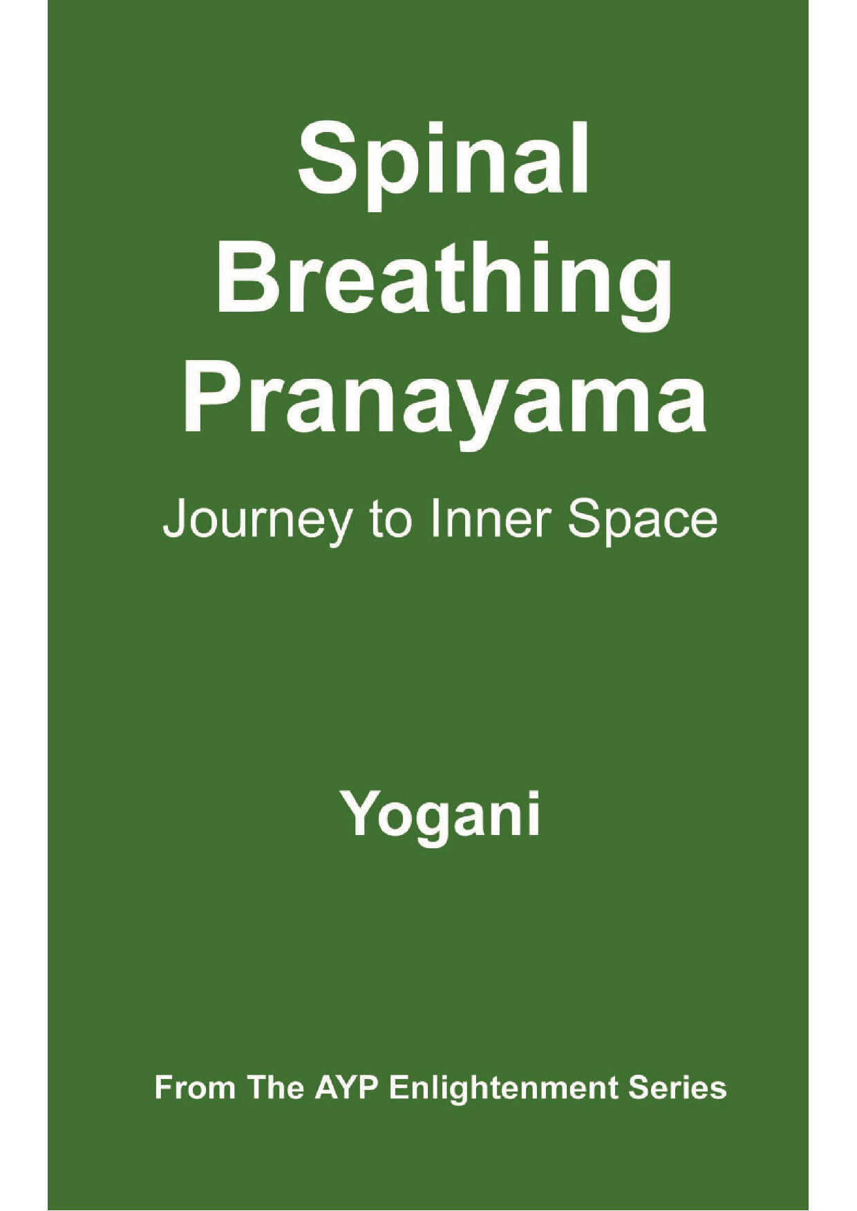 SPINAL BREATHING PRANAYAMA   JOURNEY TO INNER SPACE