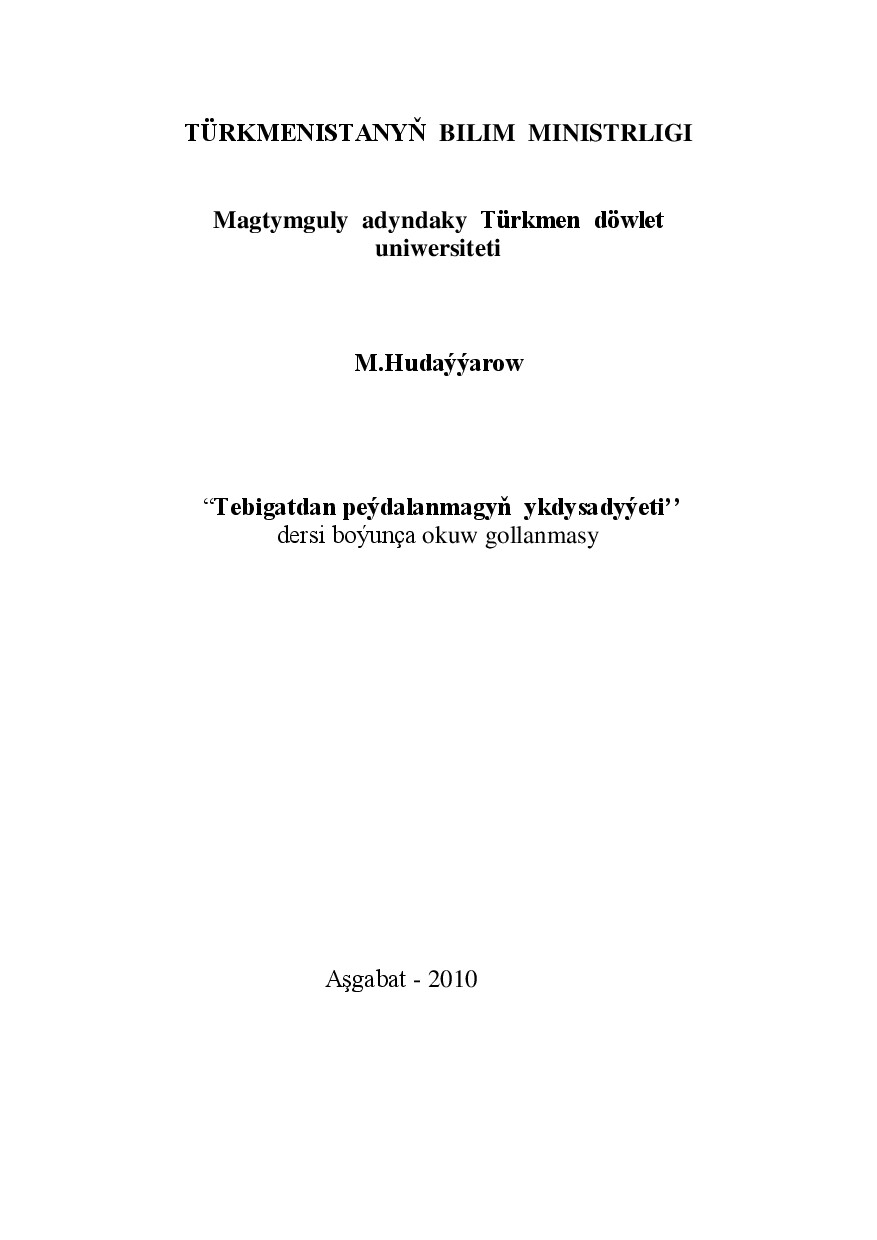 TEBIGATDAN PEÝDALANMAGYŇ YKDYSADYÝETI