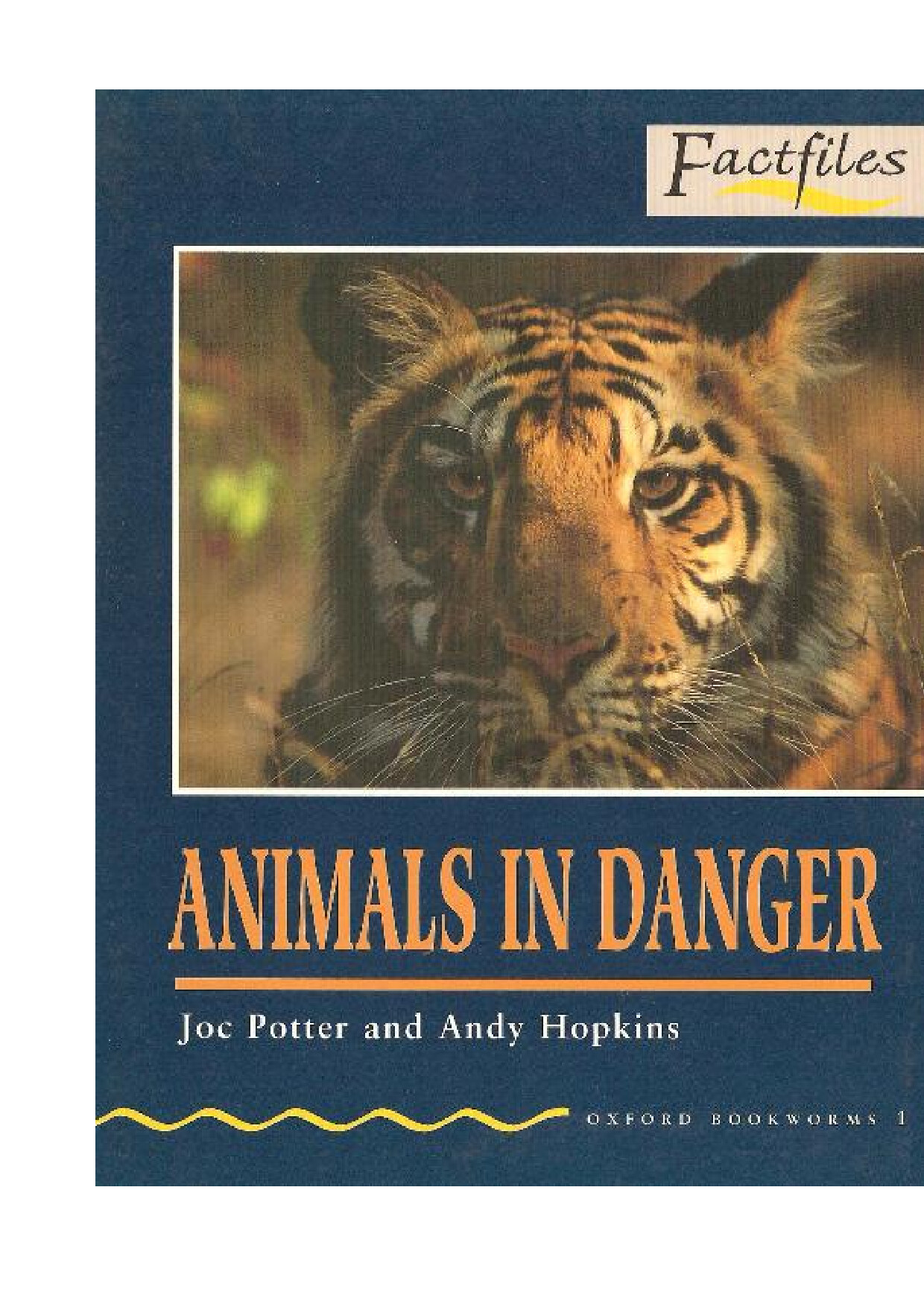 ANIMALS IN DANGER FACTFILES