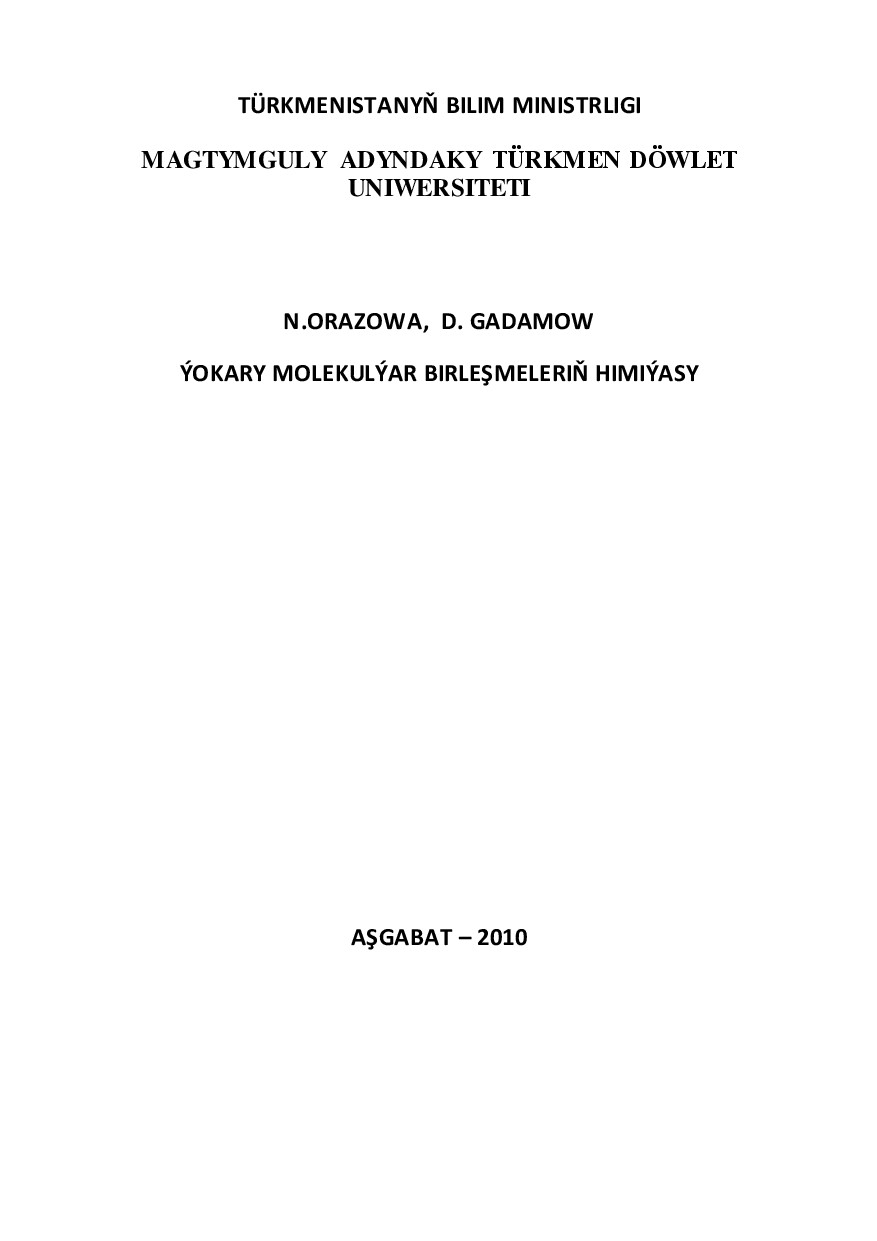 ORAZOWA N ÝOKARY MOLEKULÝAR BIRLEŞMELERIŇ HIMIÝASY