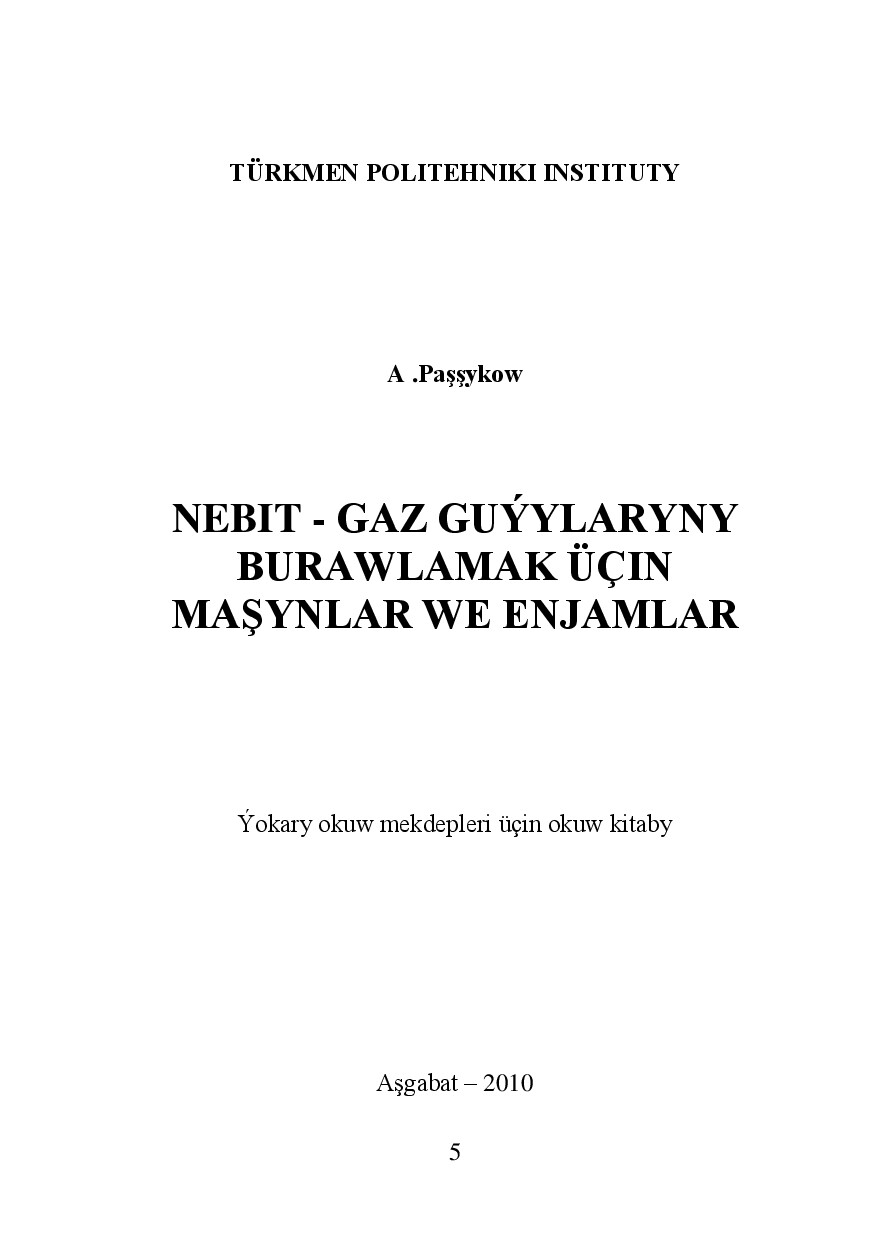 NEBIT GAZ GUÝYLARYNY BURAWLAMAK ÜÇIN MAŞYNLAR WE ENJAMLAR