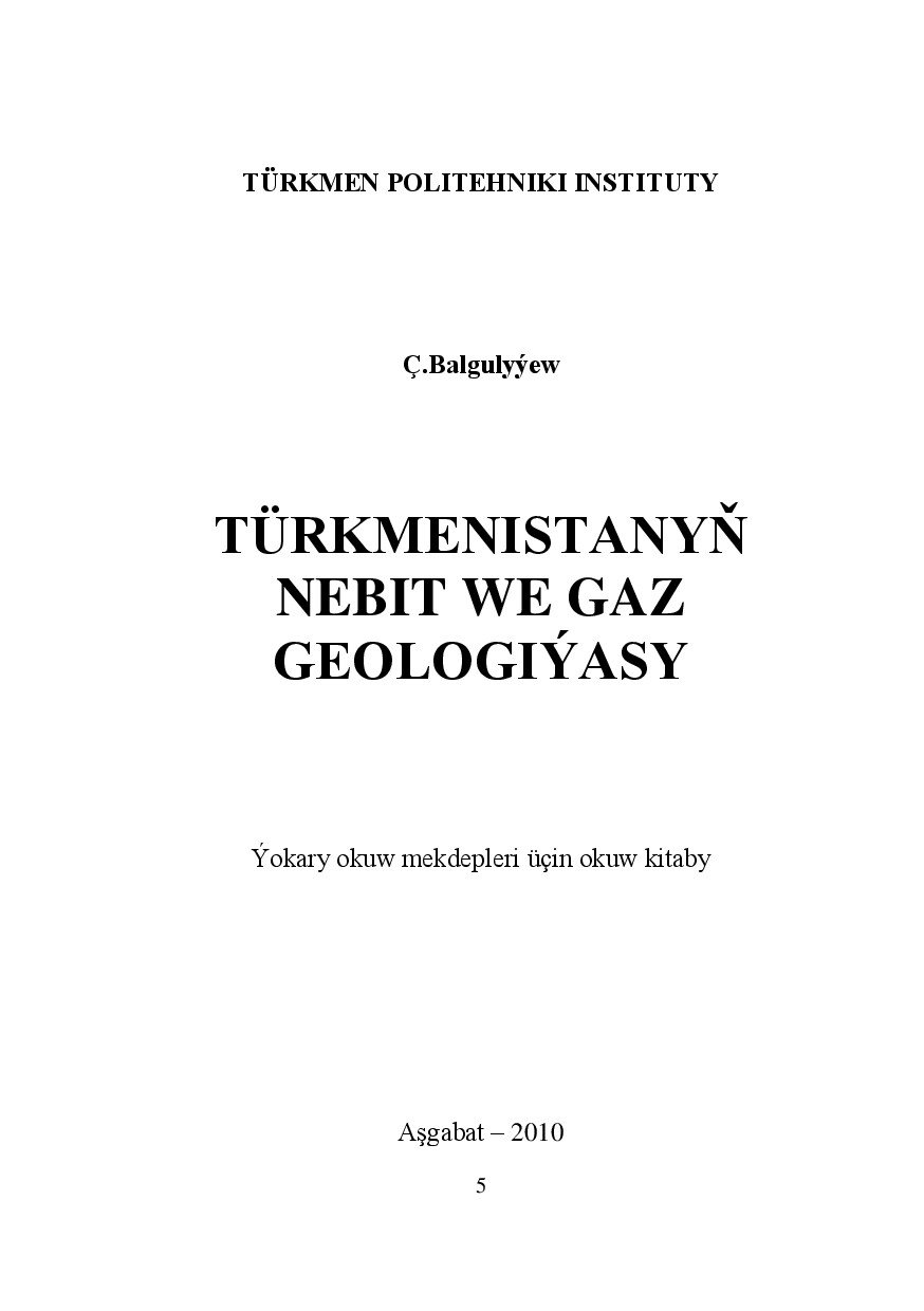 TÜRKMENISTANYŇ NEBIT WE GAZ GEOLOGIÝASY