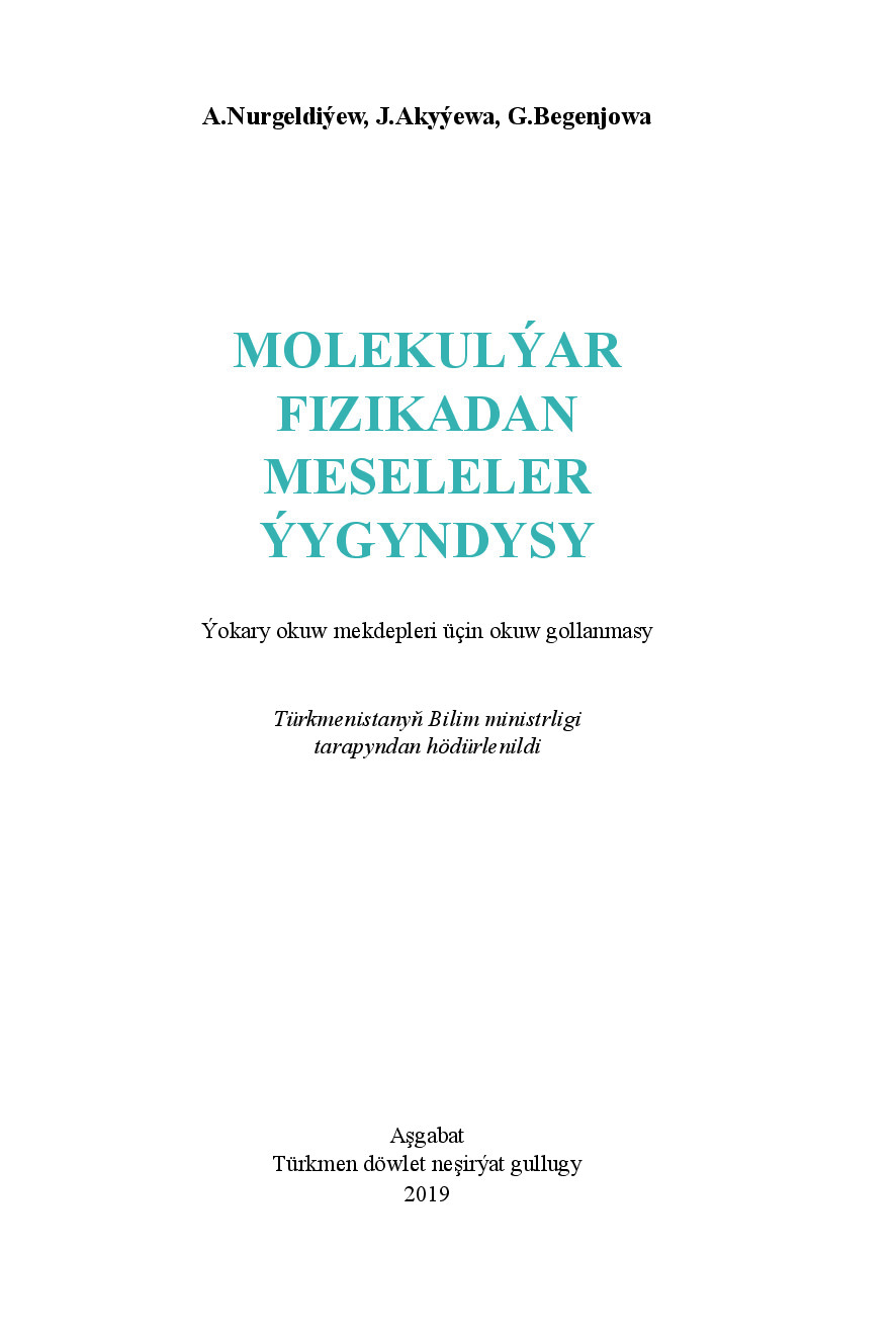 MOLEKULÝAR FIZIKADAN MESELELER ÝYGYNDYSY