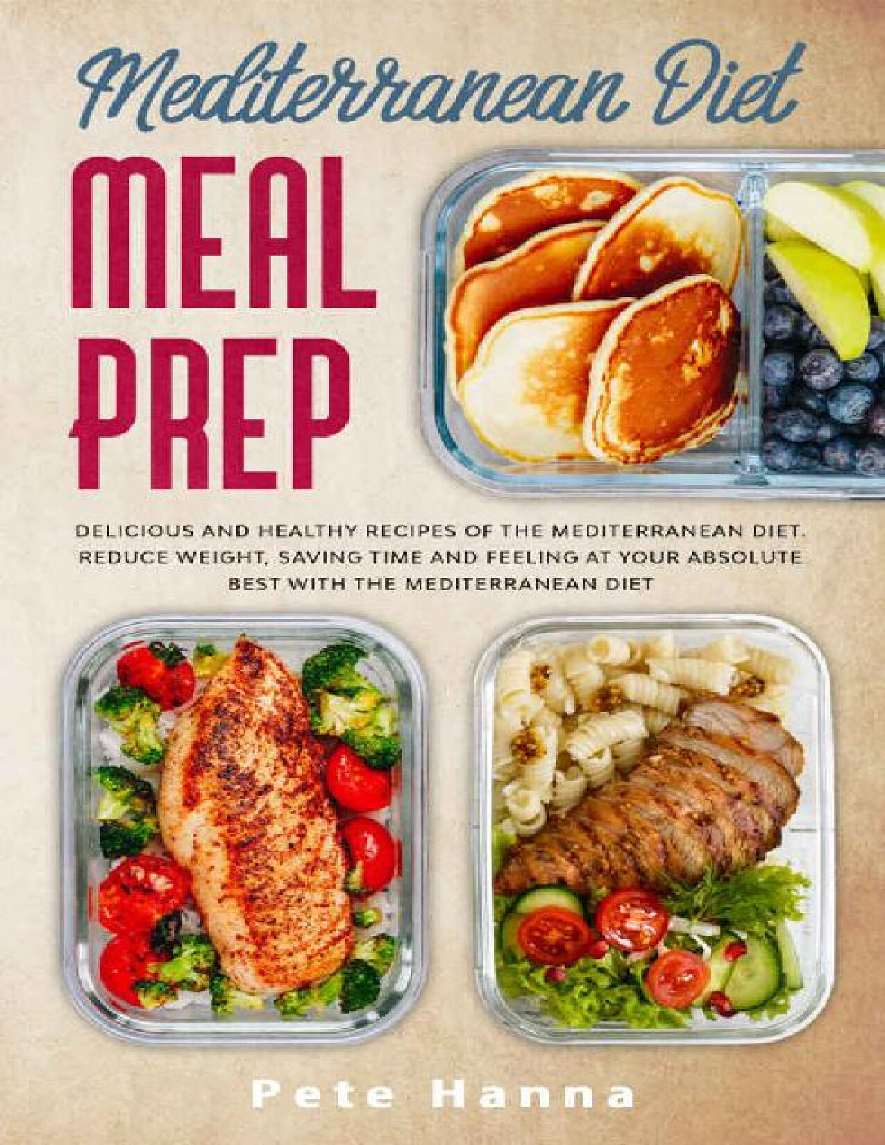 MEDITERRANEAN DIET MEAL PREP (PETE HANNA [HANNA, PETEARY)