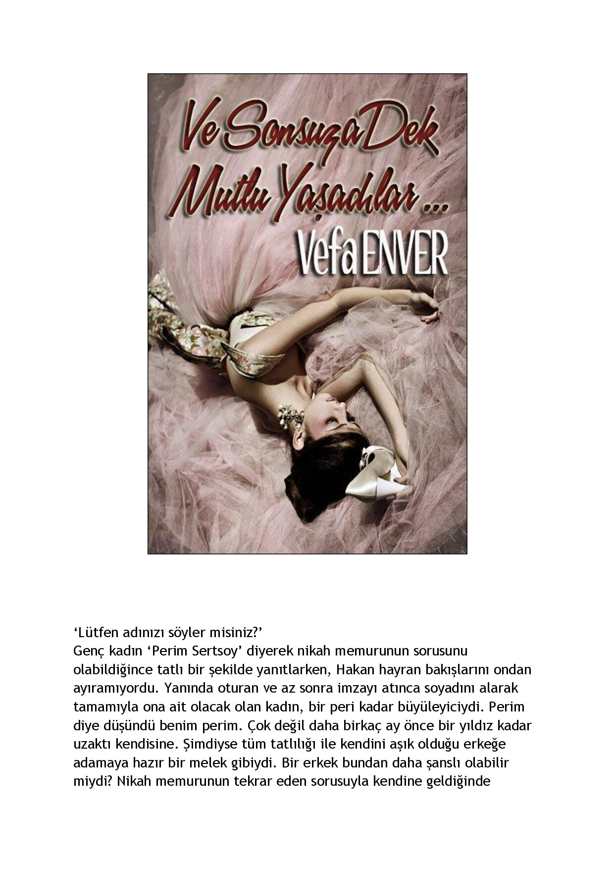 VE SONSUZA KADAR MUTLU YAŞADILAR