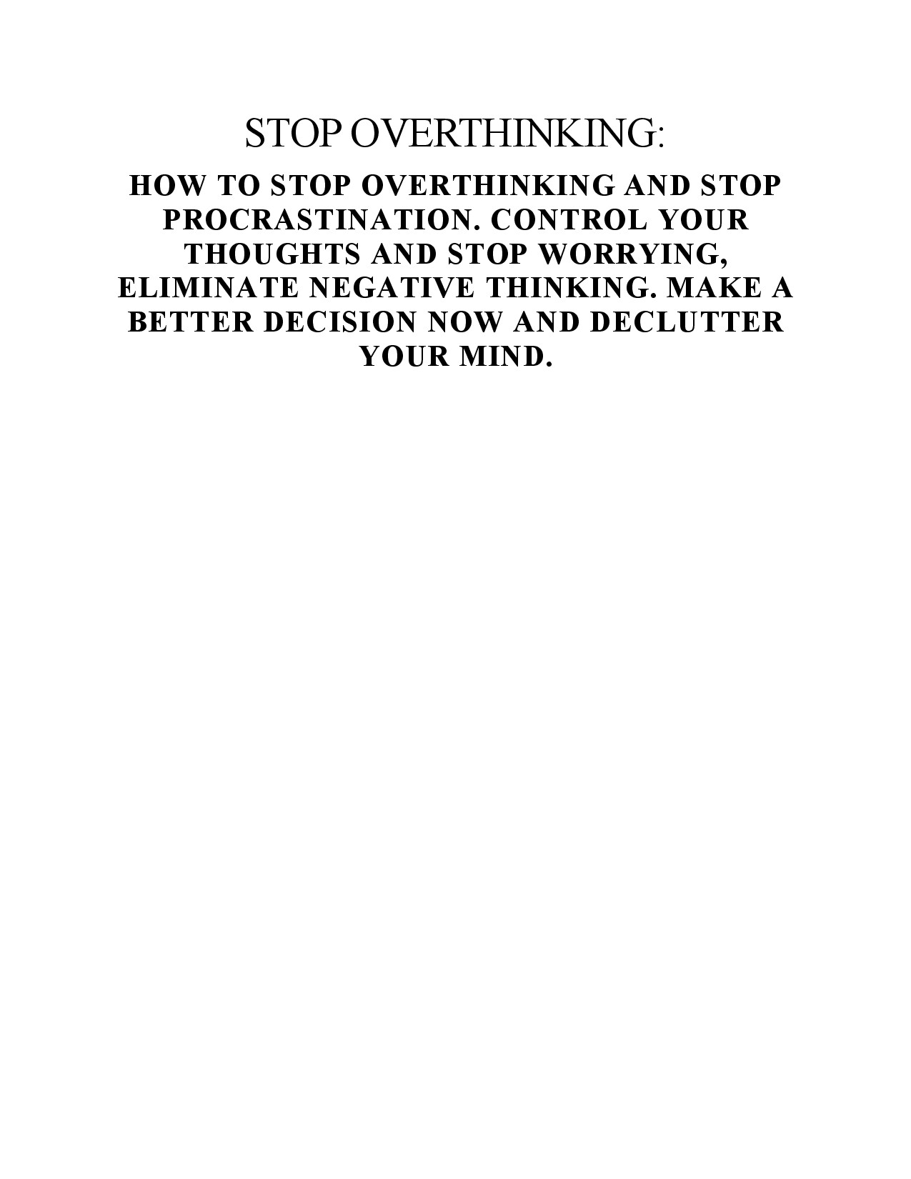 STOP OVERTHINKING
