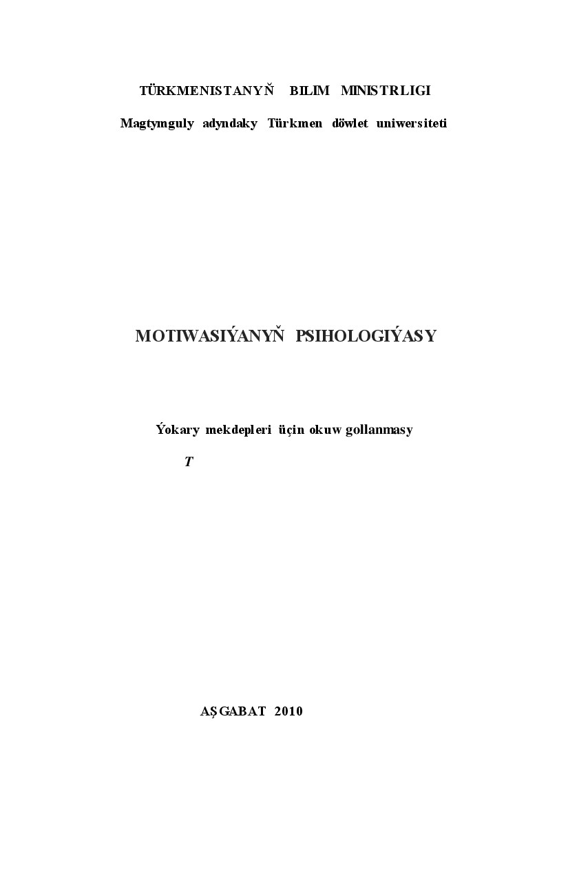 MOTIWASIÝANYŇ PSIHOLOGIÝASY