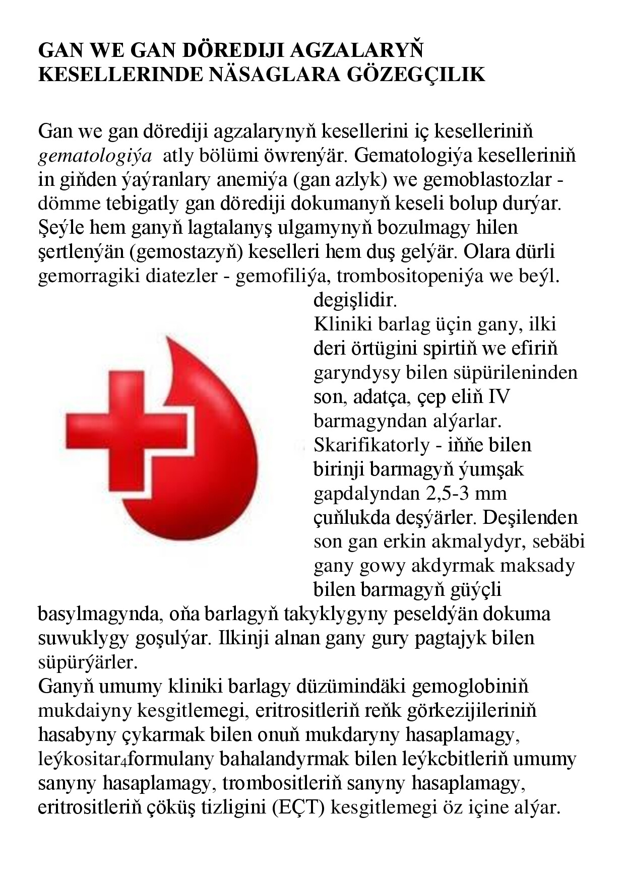 REFERAT GAN WE GAN DÖREDIJI AGZALARYŇ KESELLERINDE NÄSAGLARA GÖZEGÇILIK