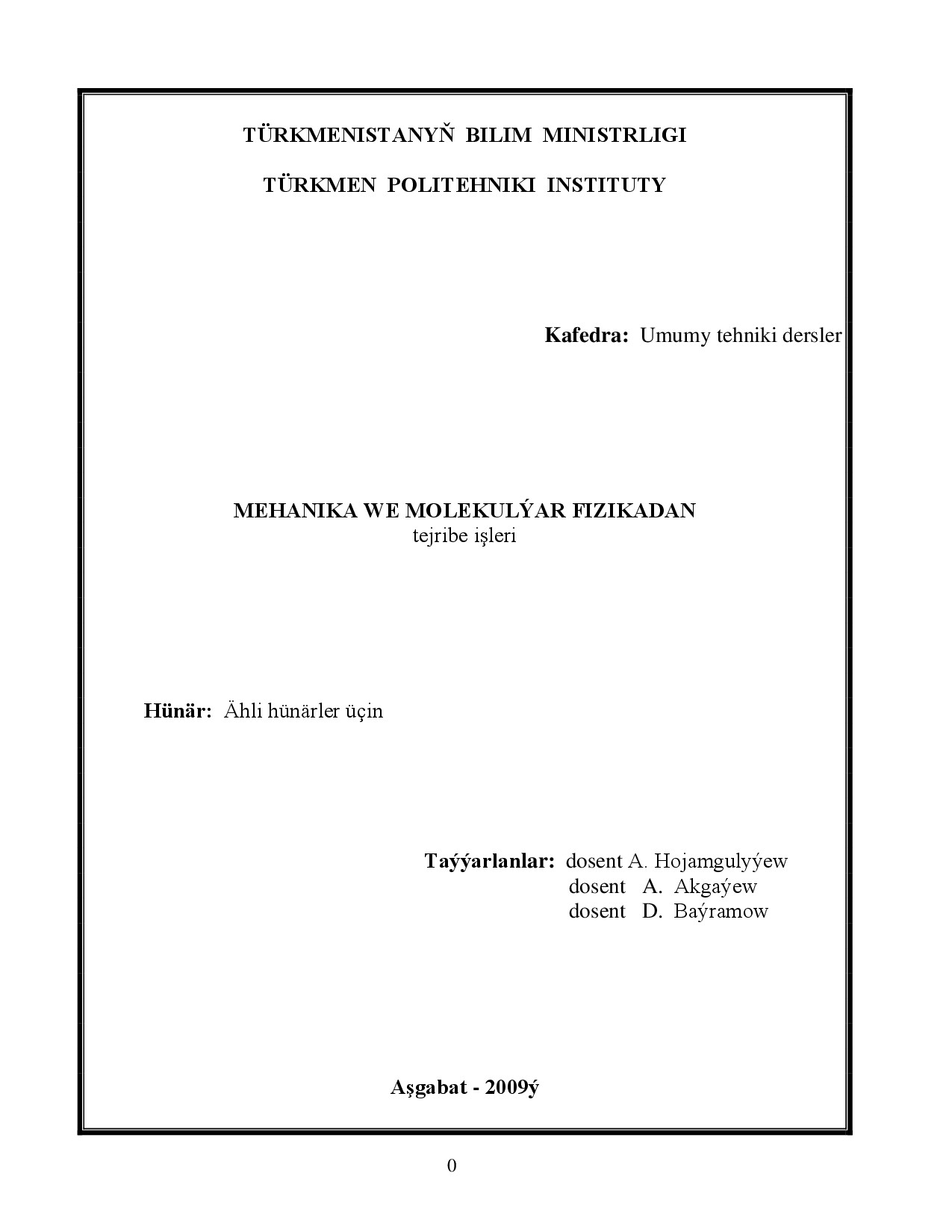 MEHANIKA WE MOLEKULÝAR FIZIKADAN TEJRIBE IŞLERI