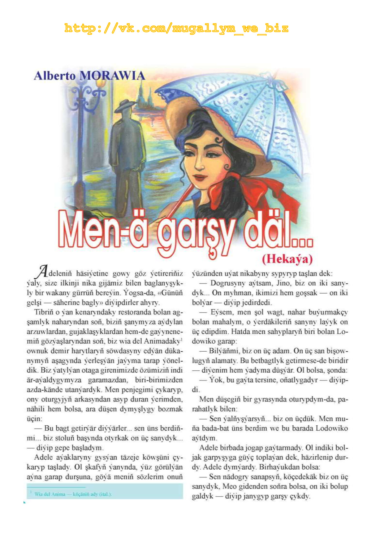MENÄ GARŞY DÄL