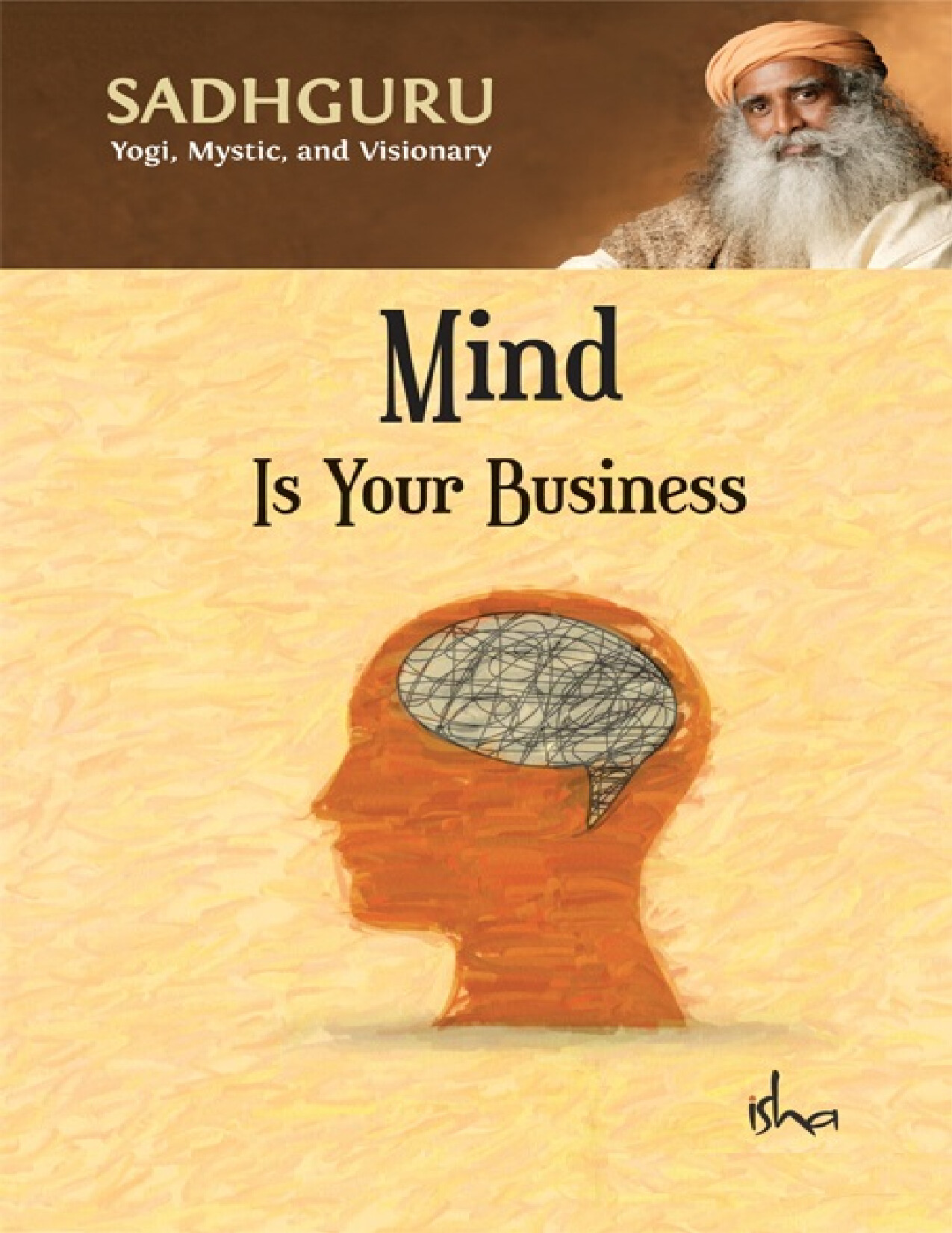 MIND IS YOUR OWN BUSINESS
