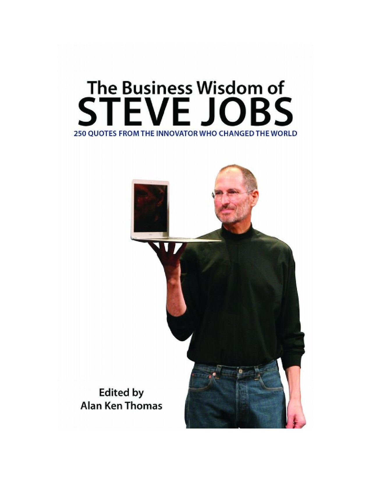 THE BUSINESS WISDOM OF STEVE JOBS  250 QUOTES