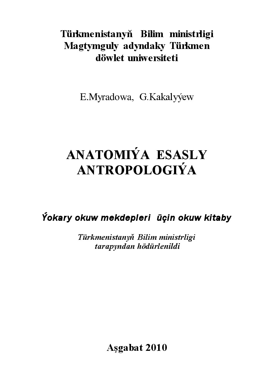 ANATOMIÝA ESASLY ANTROPOLOGIÝA