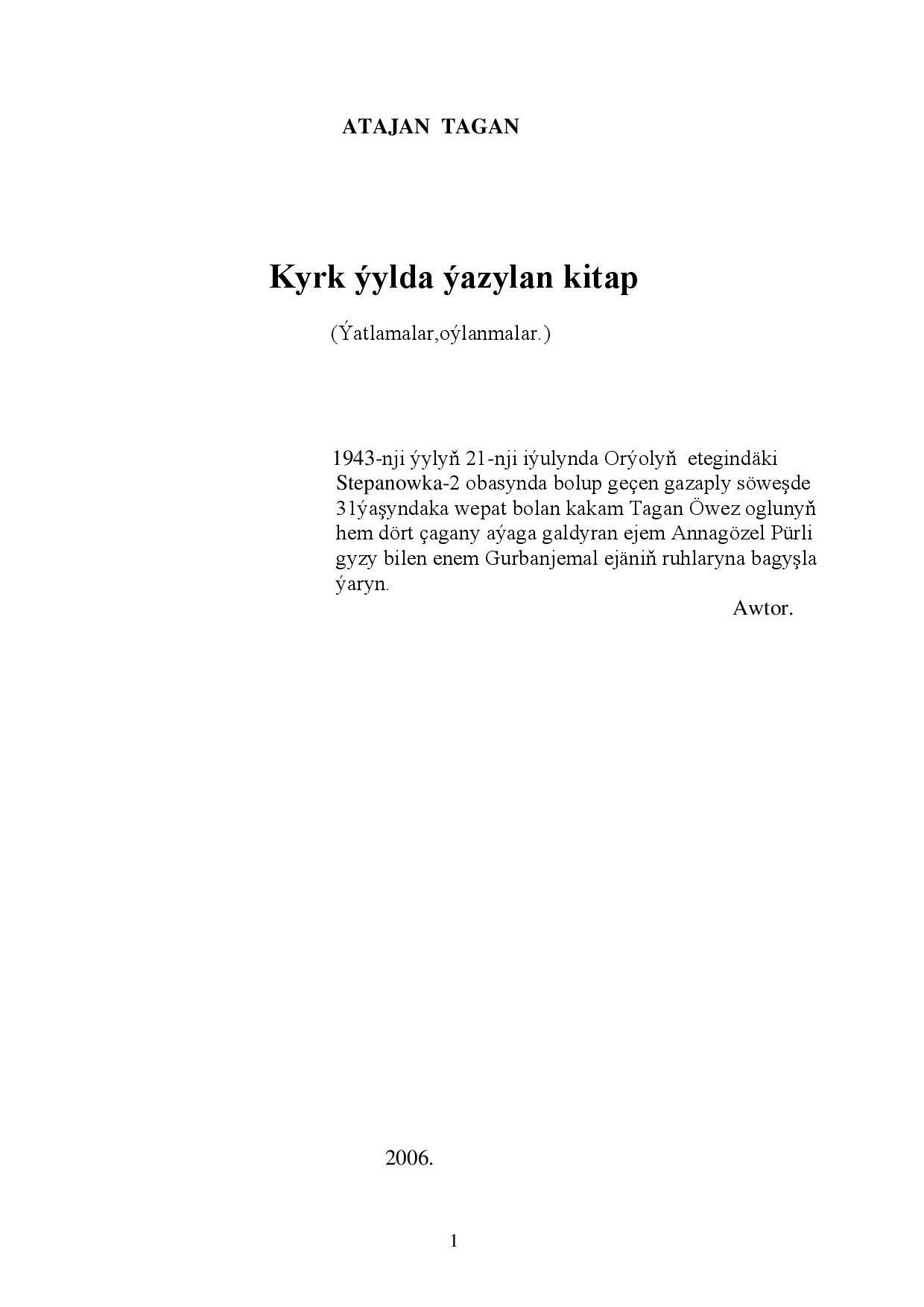 A.Tagan Kyrk ýYlda ýAzylan Kitap
