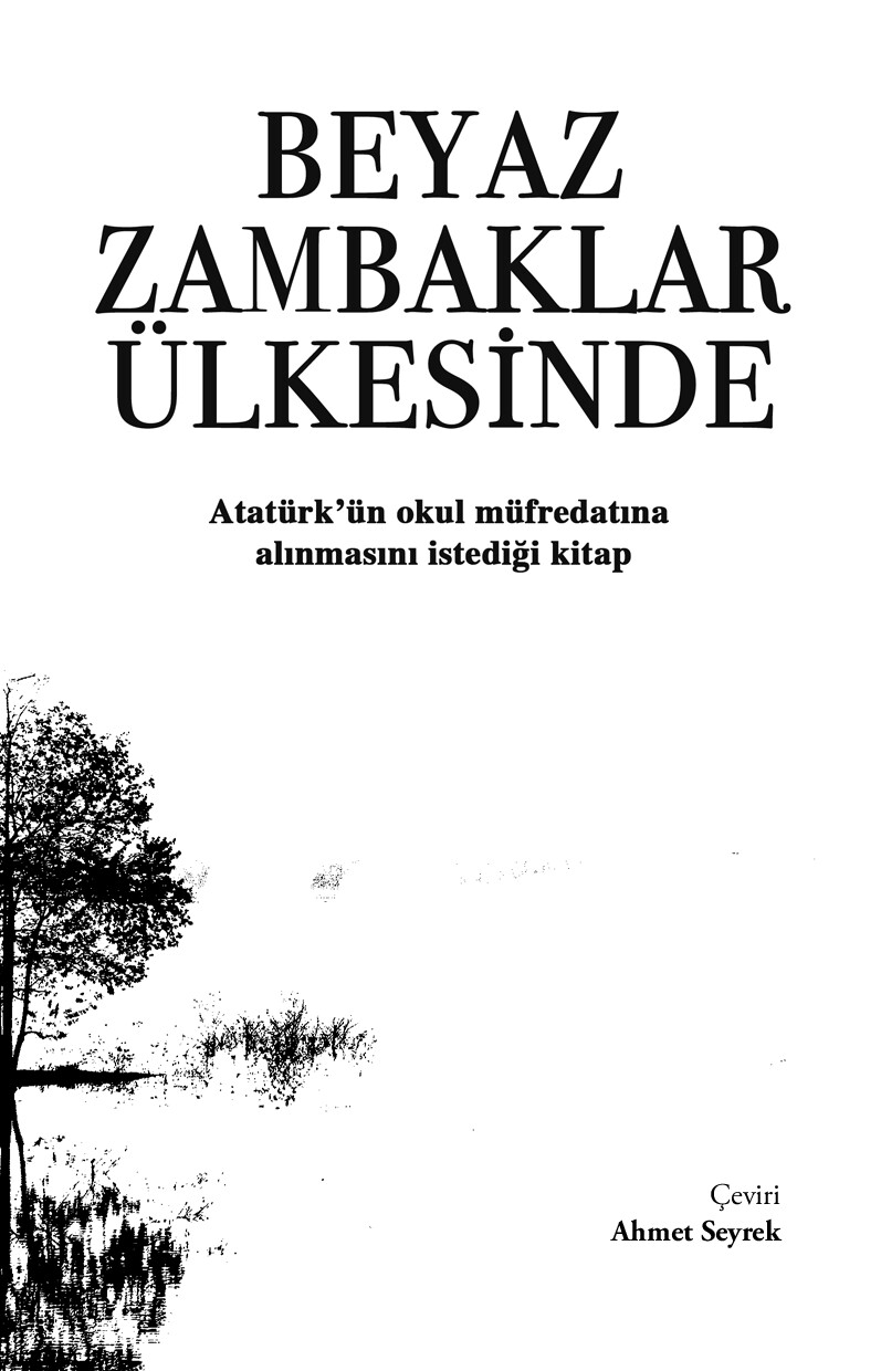 BEYAZ ZAMBAKLAR ÜLKESINDE