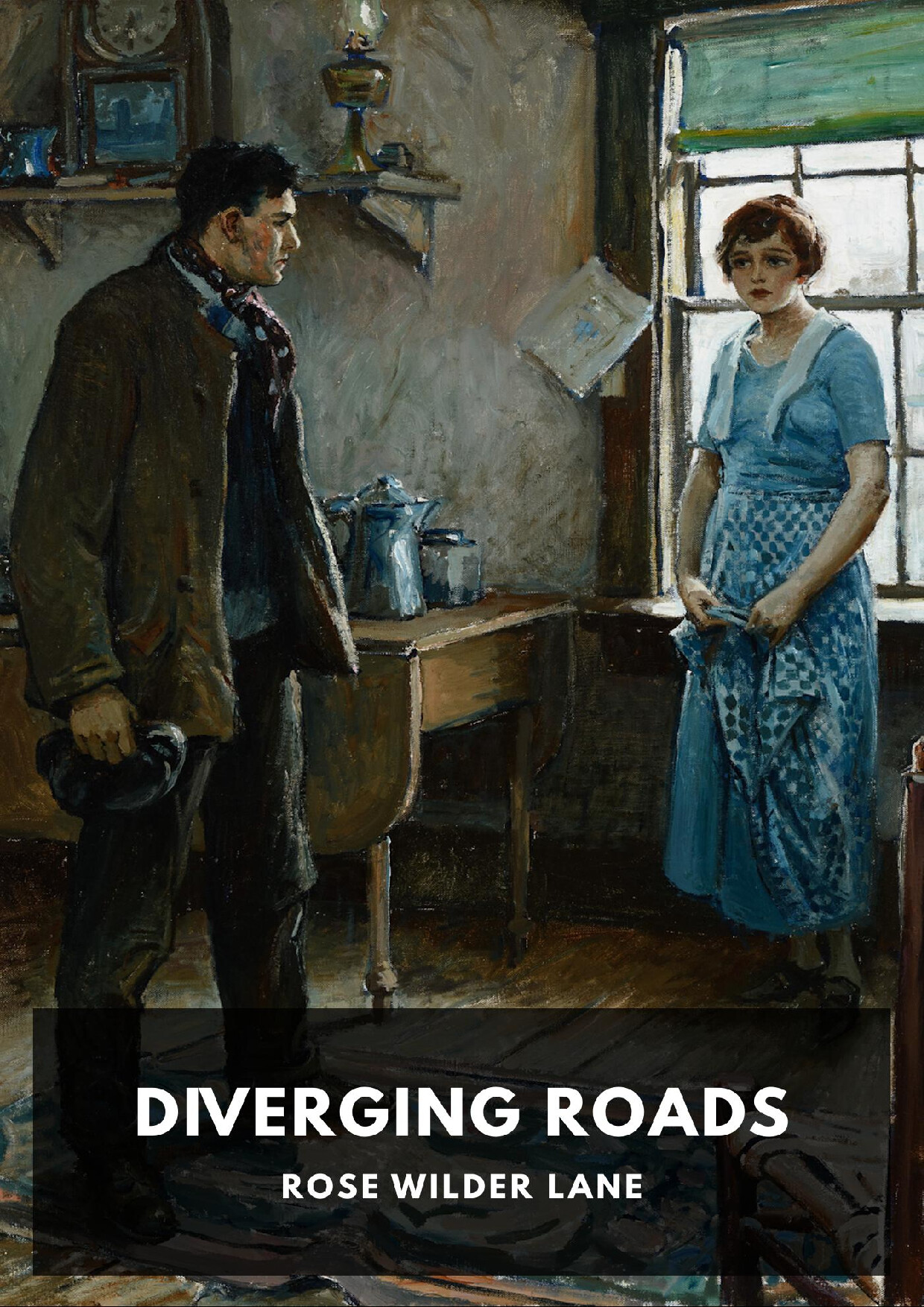 DIVERGING ROADS   ROSE WILDER LANE