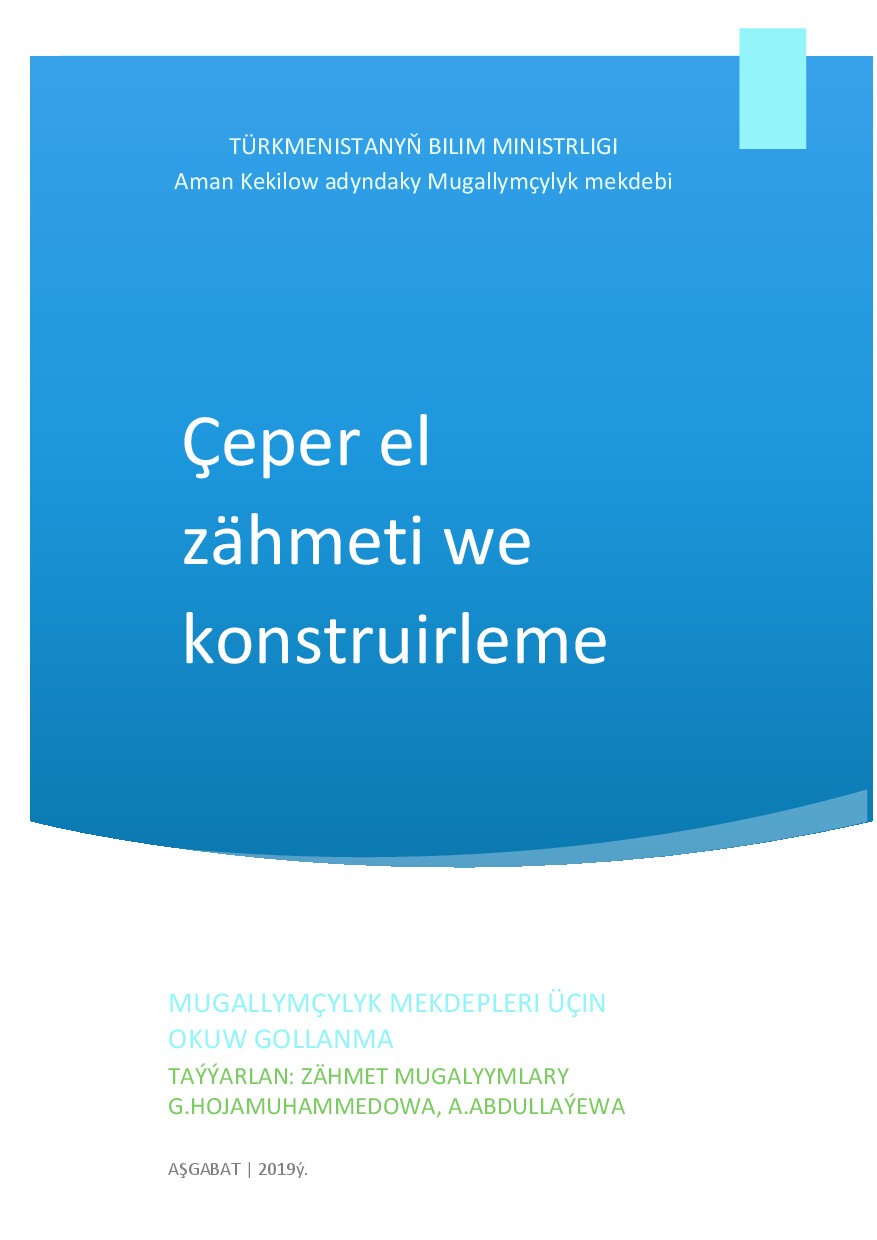 HOJAMUHAMMEDOWA G ÇEPER EL ZÄHMETI WE KONSTRUIRLEME 2019`AKAMM