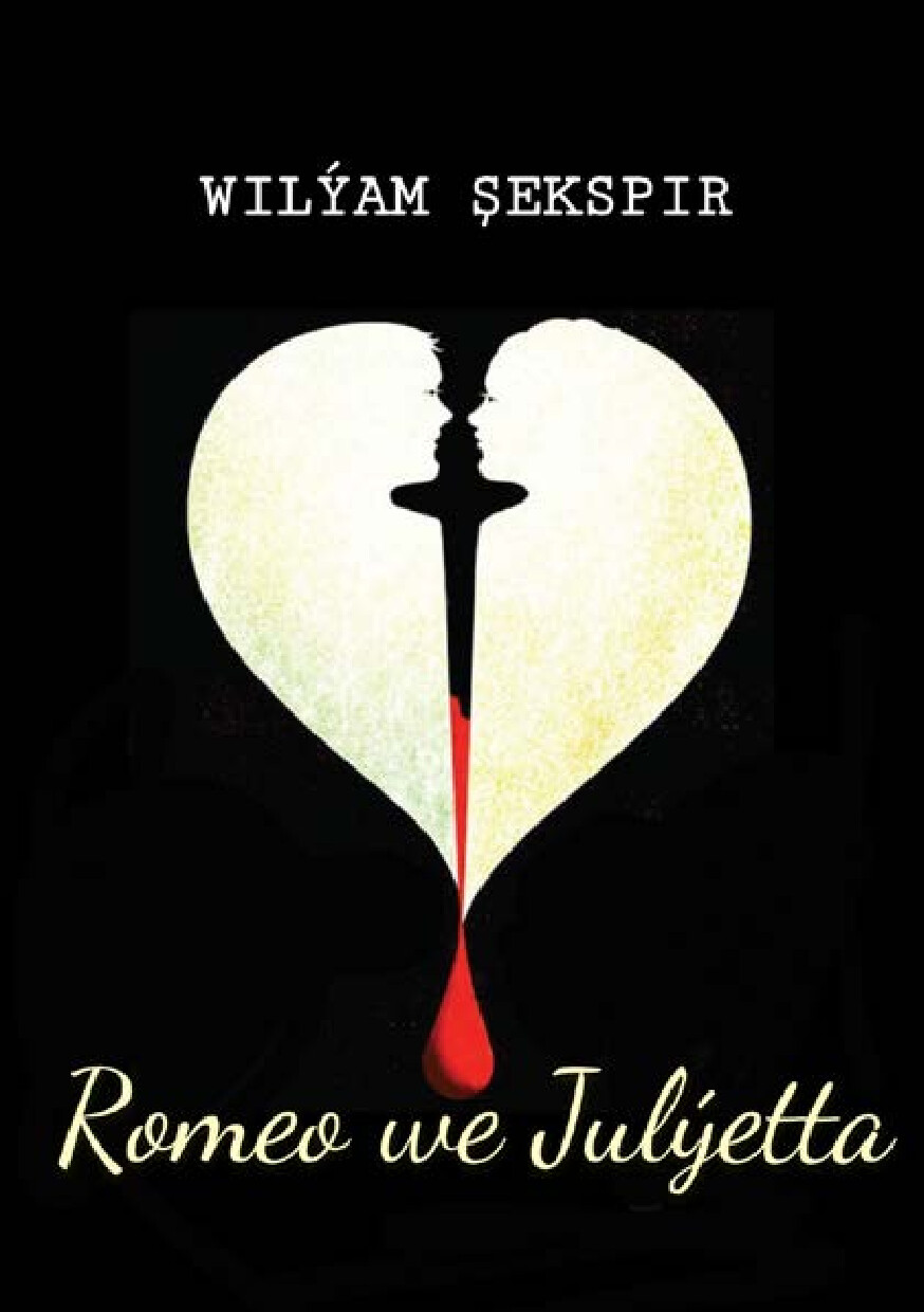 ROMEO WE JULÝETTA WILÝAM ŞEKSPIR