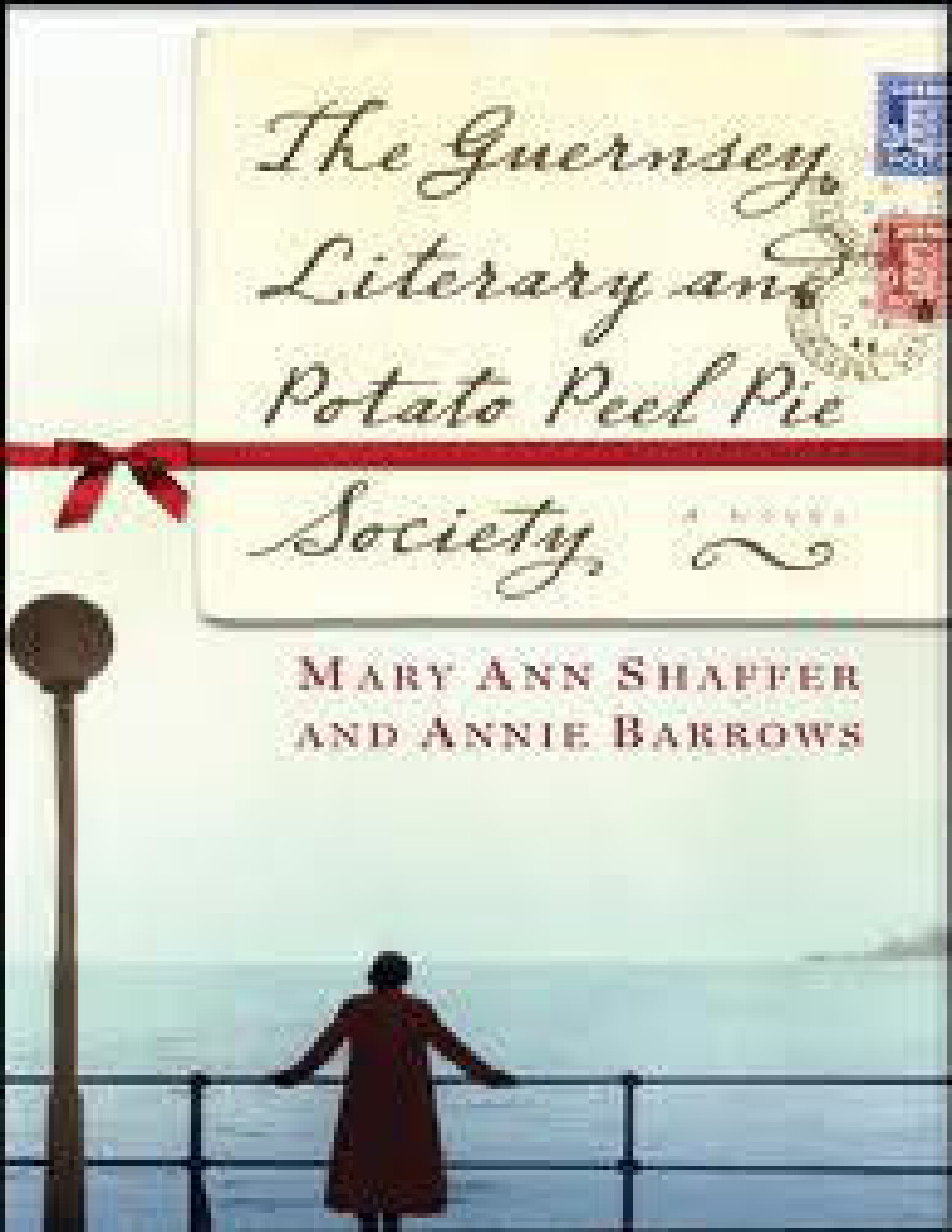 THE GUERNSEY LITERARY AND POTAT   MARY ANN SHAFFER