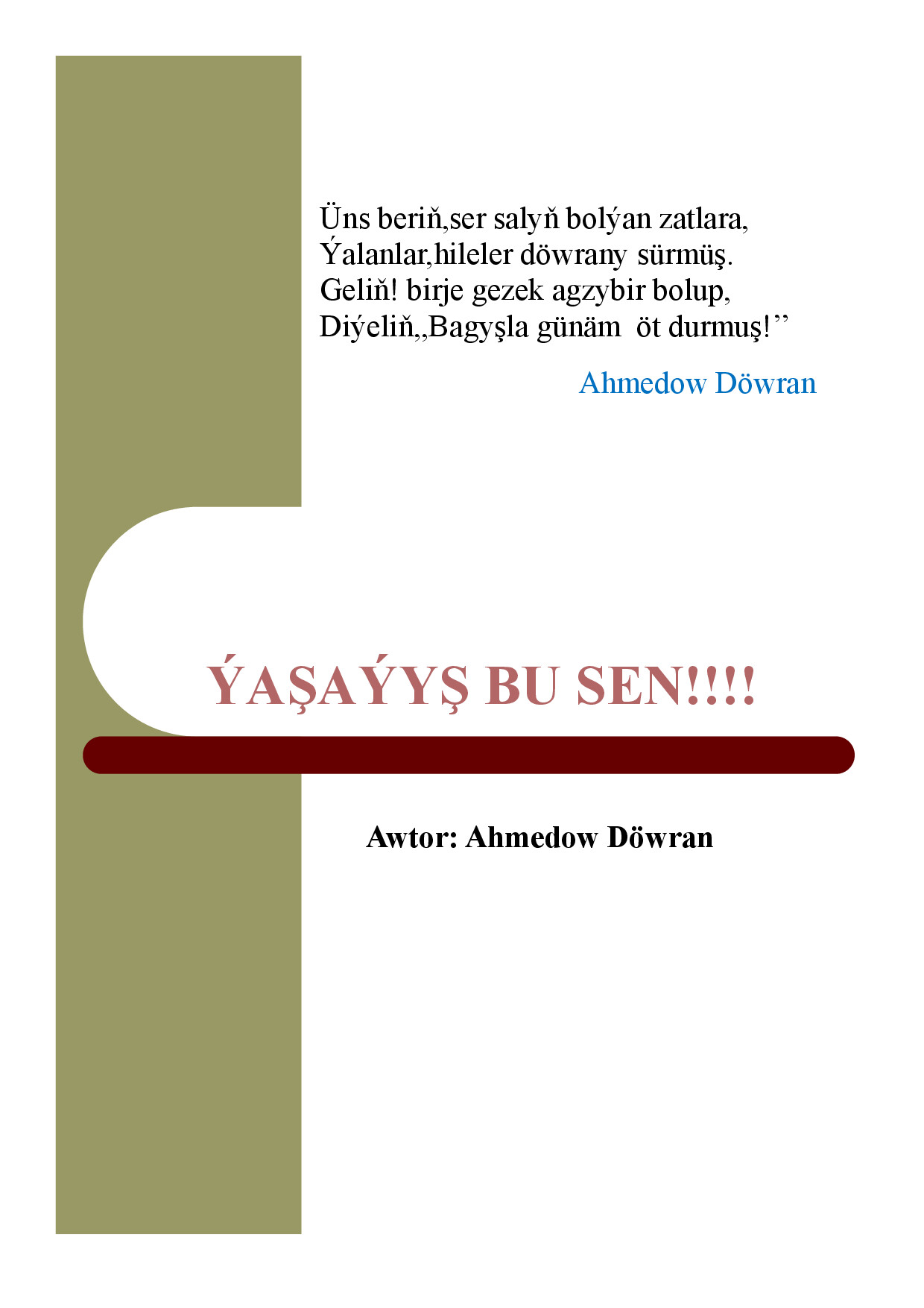 Ýaşaýyş Bu Sen!!!