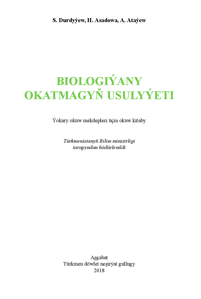 BIOLOGIÝANY OKATMAGYŇ USULYÝETI