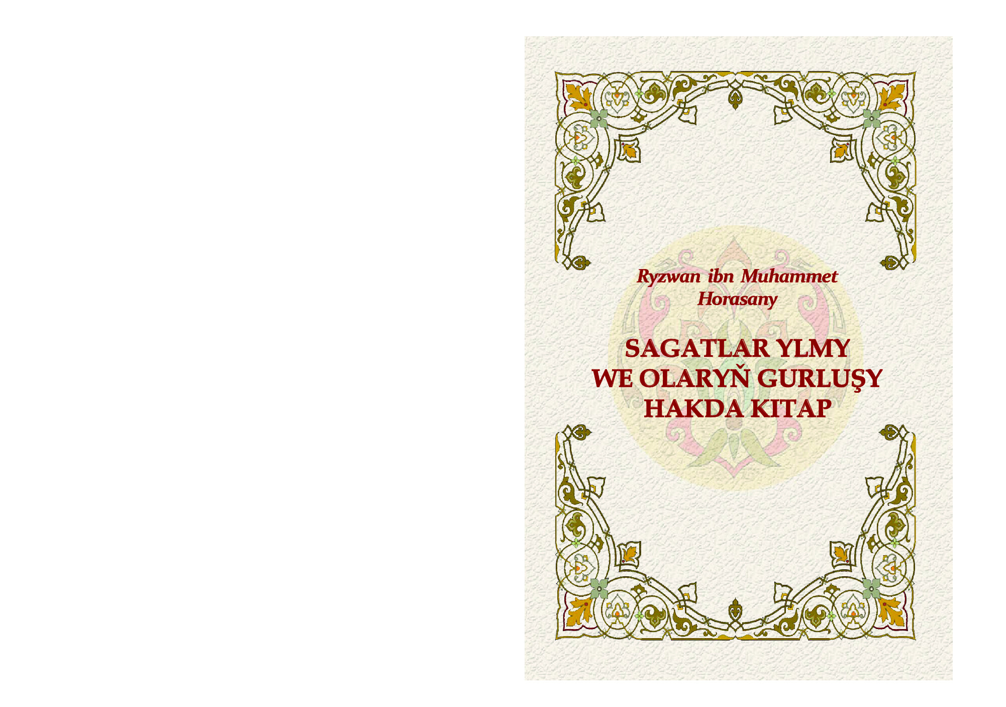 95 RYZWASAGATLAR YLMY WE OLARYŇ GURLUŞY