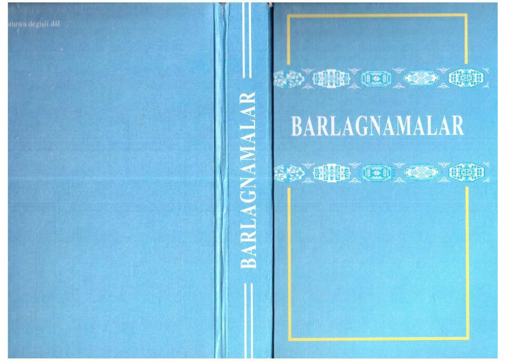 BARLAGNAMALAR (IV-X SYNPLAR ÜÇIN)