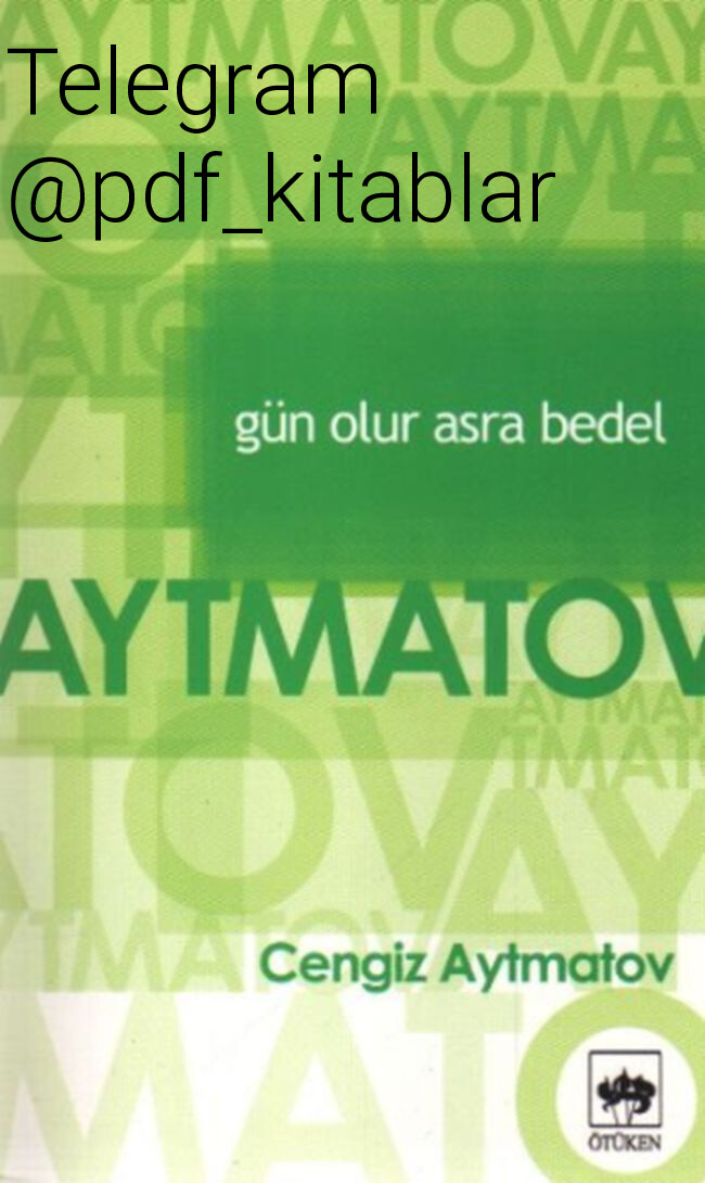 CENGIZ AYTMATOV   GÜN OLUR ASRA BEDEL