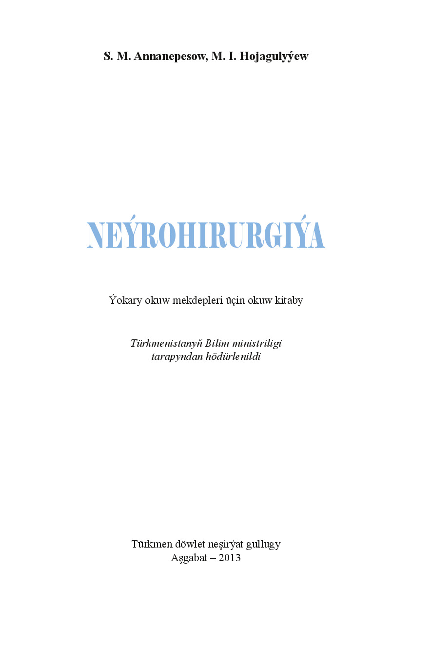 ANNANEPESOW S~NEÝROHIRURGIÝA 2013`TÜRKMEN DÖWLET NEŞIRÝAT GULLUGY
