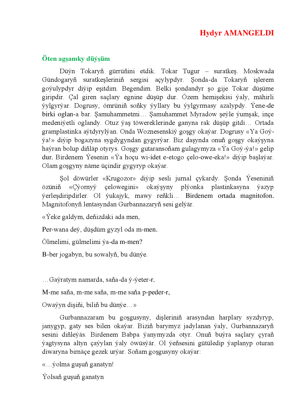 ÖTEN AGŞAMKY DÜÝŞÜM