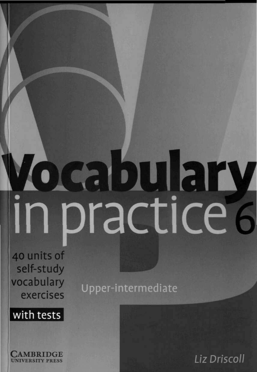 VOCABULARY IN PRACTICE 6. UPPER INTERMEDIATE