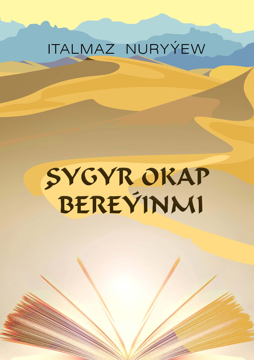 ITALMAZ NURYYEW  ŞYGYR OKAP BEREYINMI