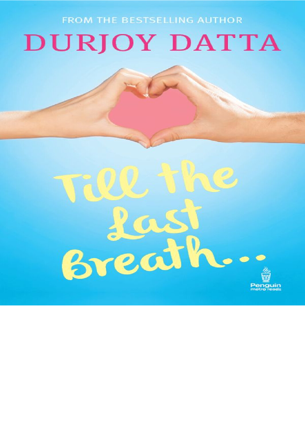 DURJOY DUTTA   TELL THE LAST BREATH