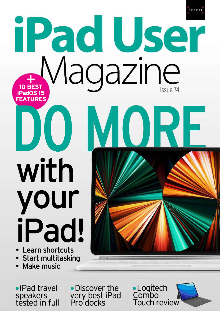 IPAD USER ISSUE 74 2021