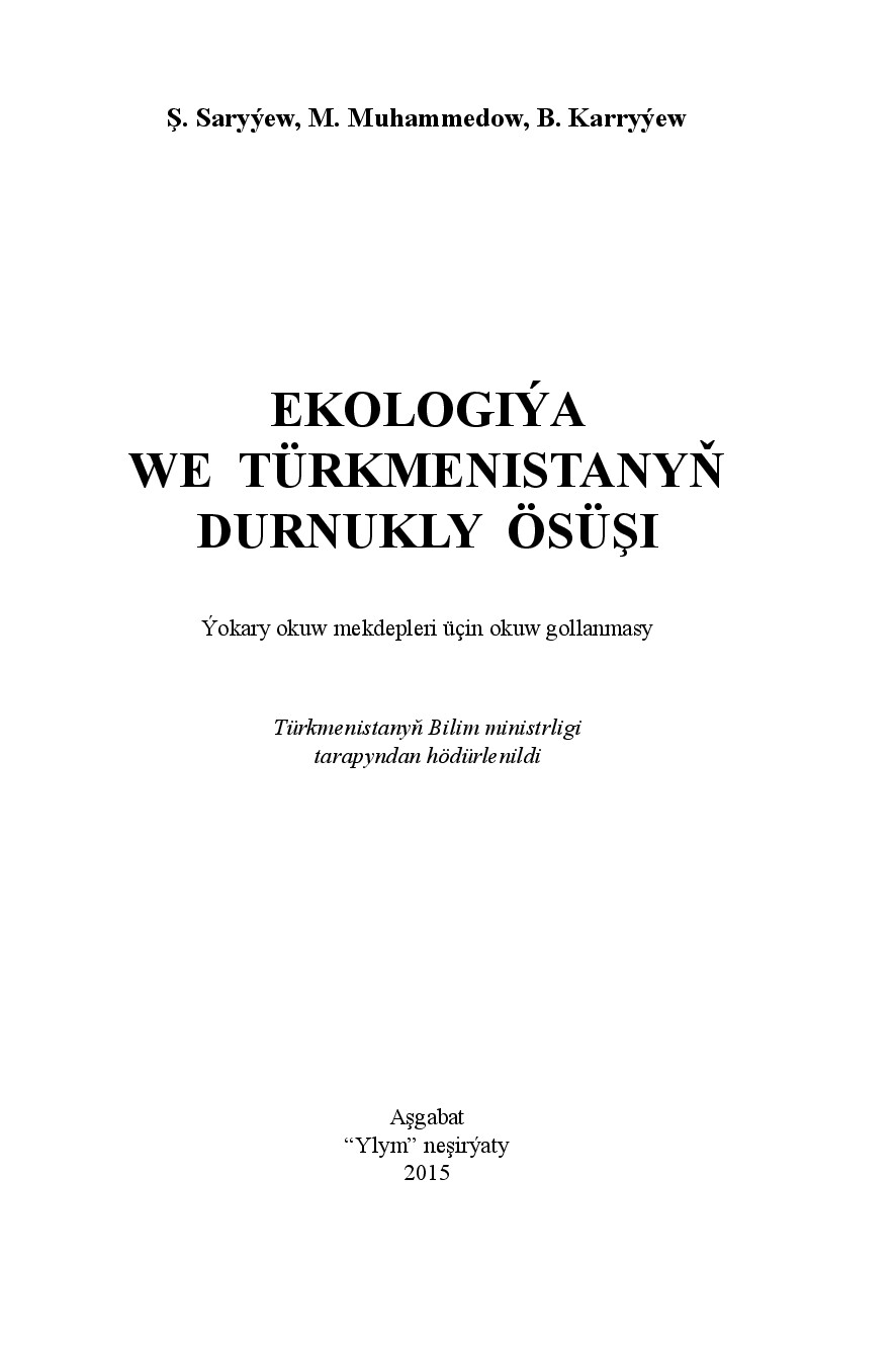 EKOLOGIÝA WE TÜRKMENISTANYŇ DURNUKLY ÖSÜŞI