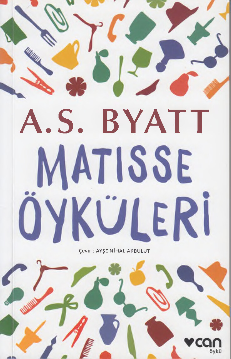 A. S. BYATT   MATISSE OYKULERI
