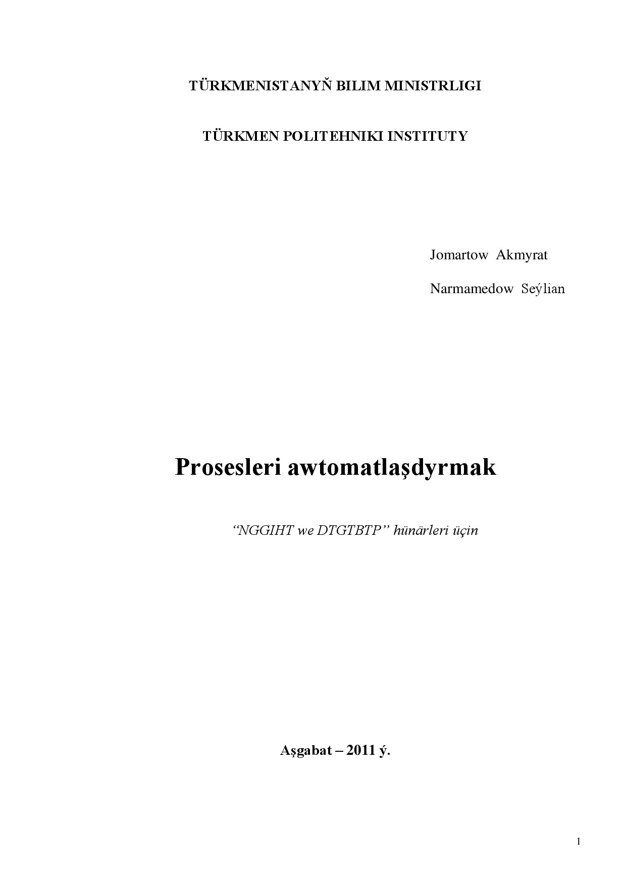 PROSESLERI AWTOMATLAŞDYRMAK