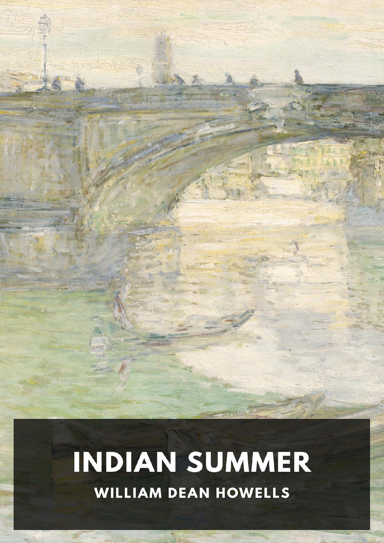 INDIAN SUMMER   WILLIAM DEAN HOWELLS