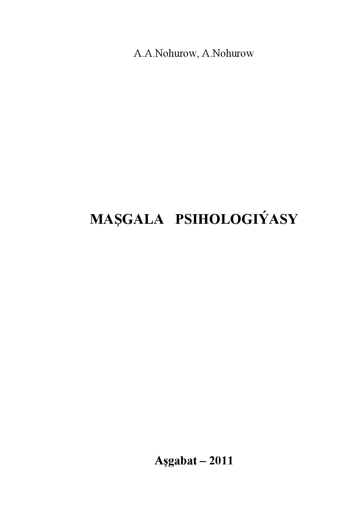 NOHUROW A MAŞGALA PSIHOLOGIÝASY