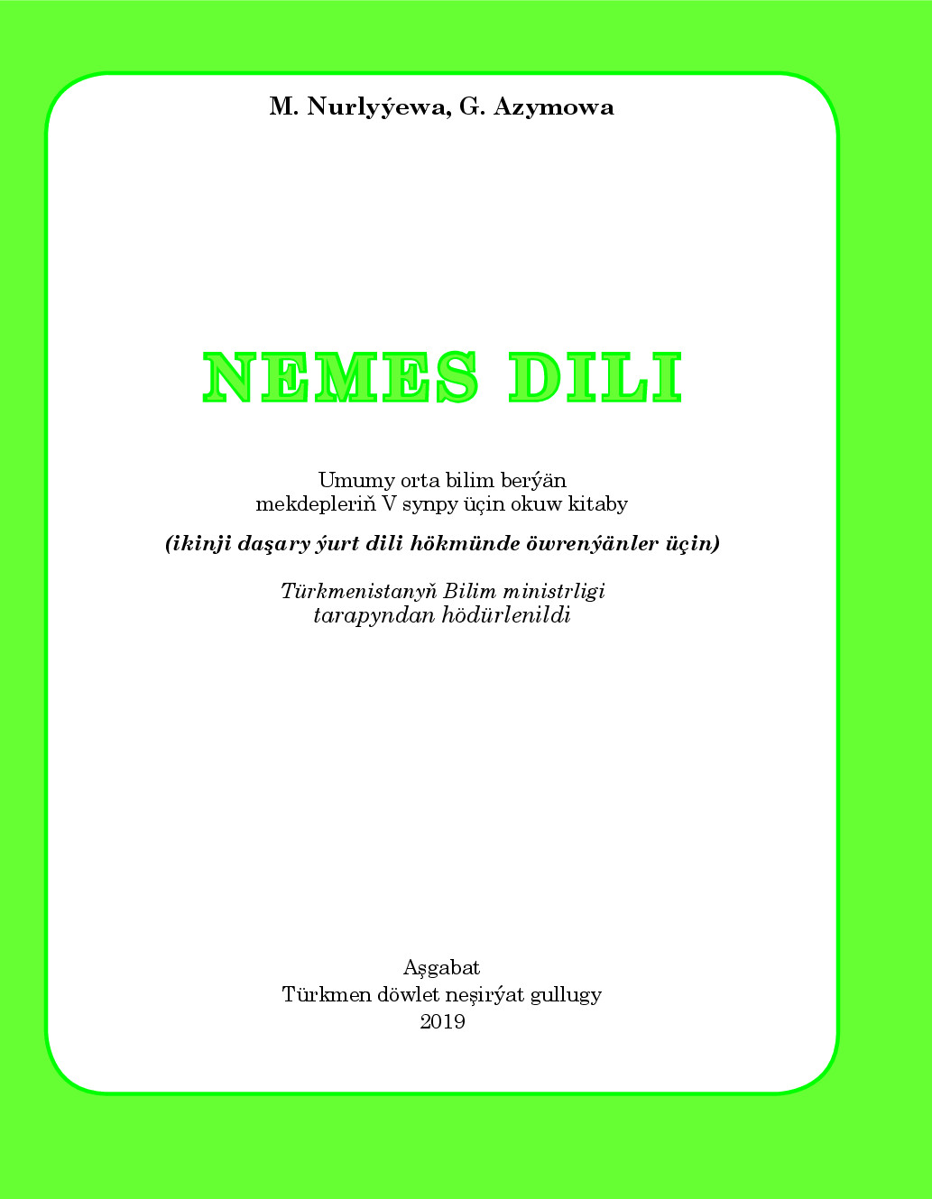 Nemes Dili (Ii DaşAry ýUrt Dili), V Synp   2019