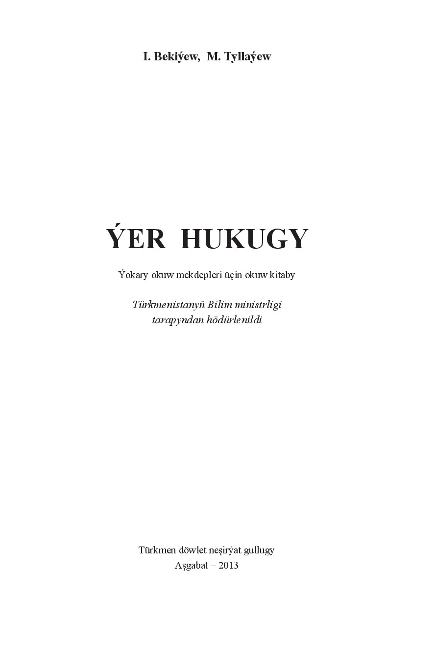 BEKIÝEW I~ÝER HUKUGY 2013`TÜRKMEN DÖWLET NEŞIRÝAT GULLUGY