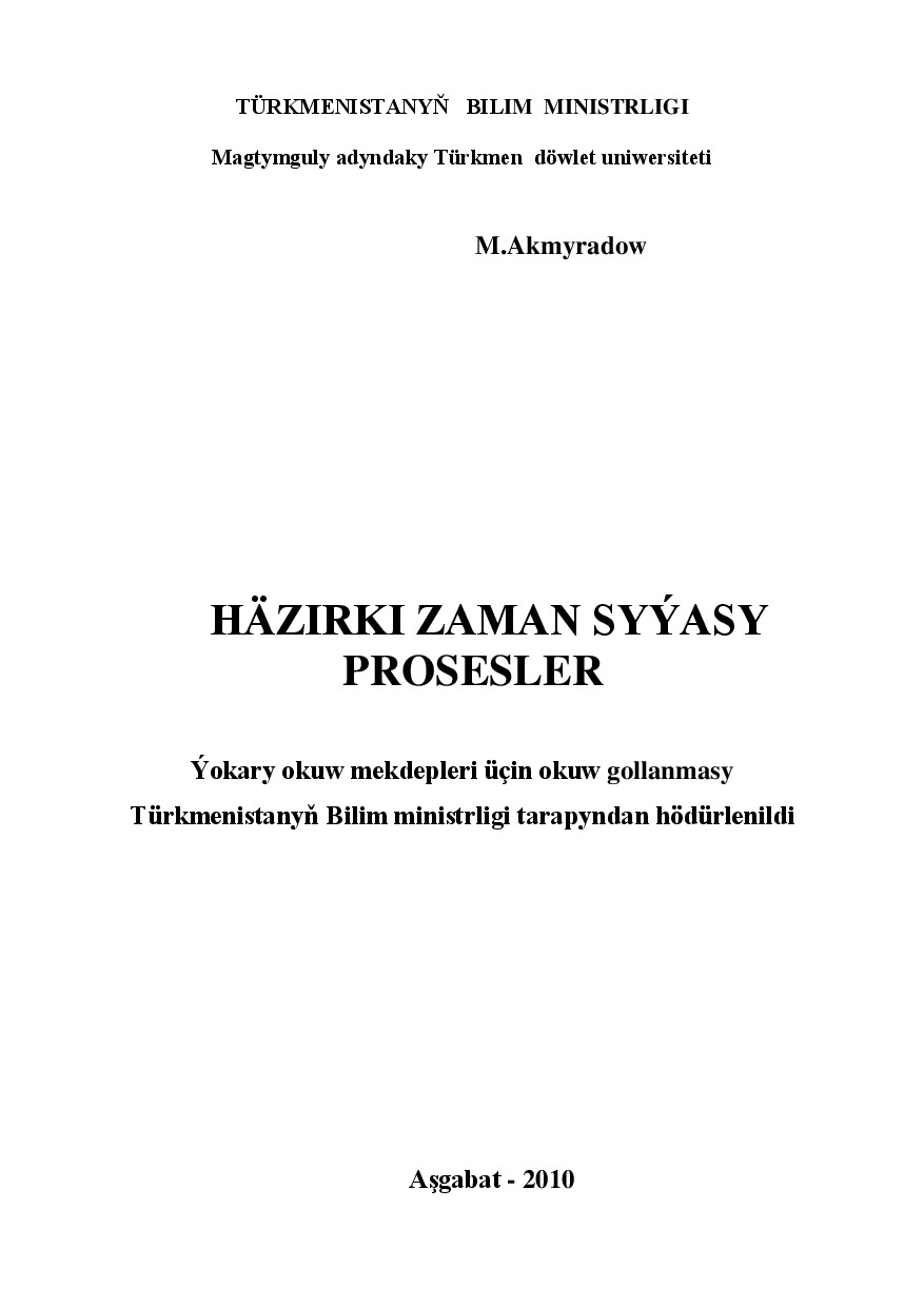 HÄZIRKI ZAMAN SYÝSSY PROSESLER