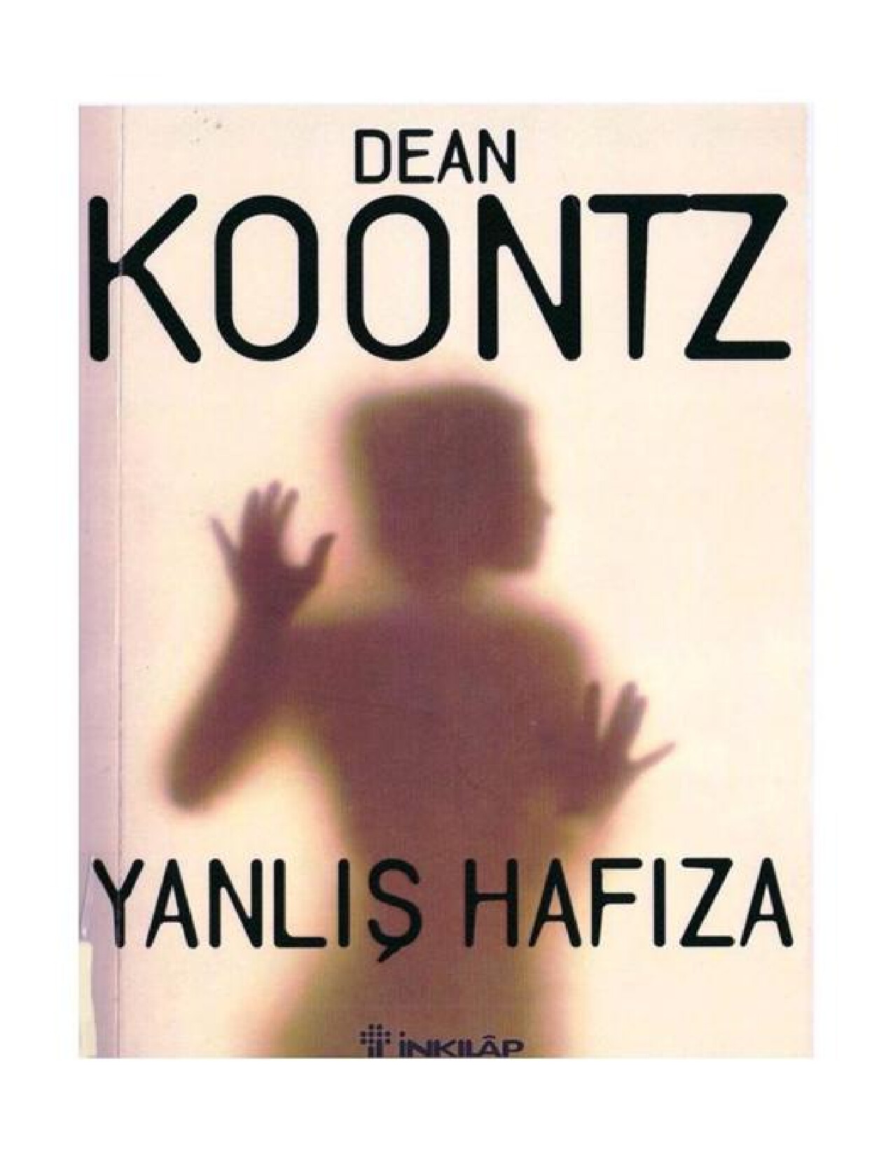 DEAN R. KOONTZ   YANLIŞ HAFIZA